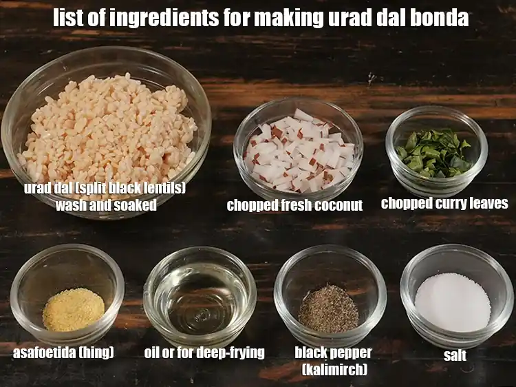 Step 1 – <p><i>See the photo of list of ingredients for&nbsp;<strong>urad dal bonda recipe.</strong></i></p>