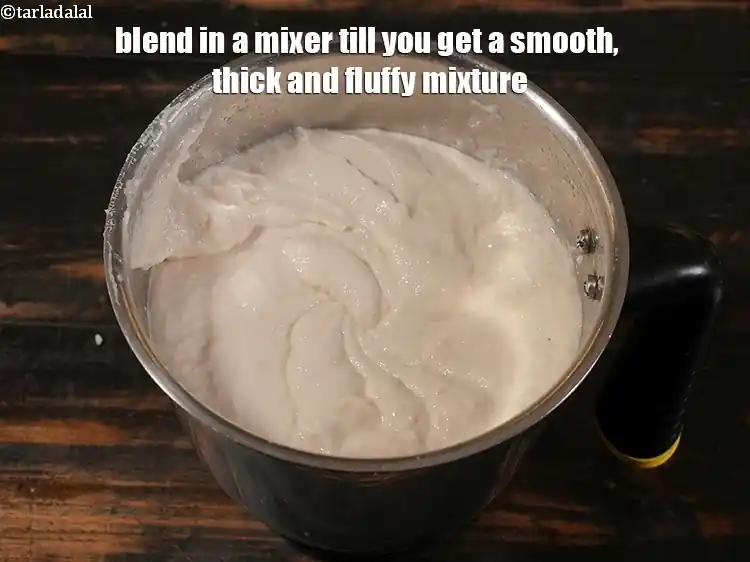 Step 6 – <p><span style="background-color:rgb(255,255,255);color:rgb(0,0,0);">Blend in a mixer till you get a smooth, thick and fluffy mixture.</span></p>