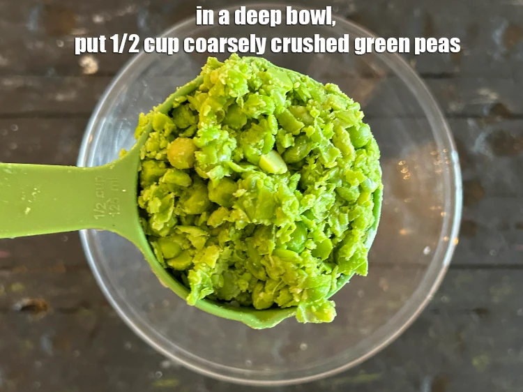 Step 1 – <p>To make the <strong>Green Pea Stuffing</strong> for<strong> Green Pea Pattice</strong>, <span style="background-color:rgb(255,255,255);color:rgb(0,0,0);">In a deep bowl, …