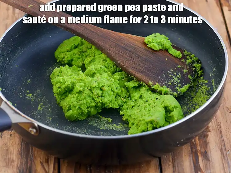 Step 5 – <p><span style="background-color:rgb(255,255,255);color:rgb(0,0,0);">Add the prepared green pea paste and sauté on a medium flame for 2 …