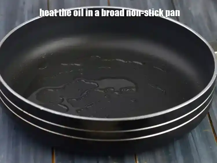Step 22 – <p><span style="background-color:rgb(255,255,255);color:rgb(0,0,0);">Heat the oil in a broad non-stick pan.</span></p>