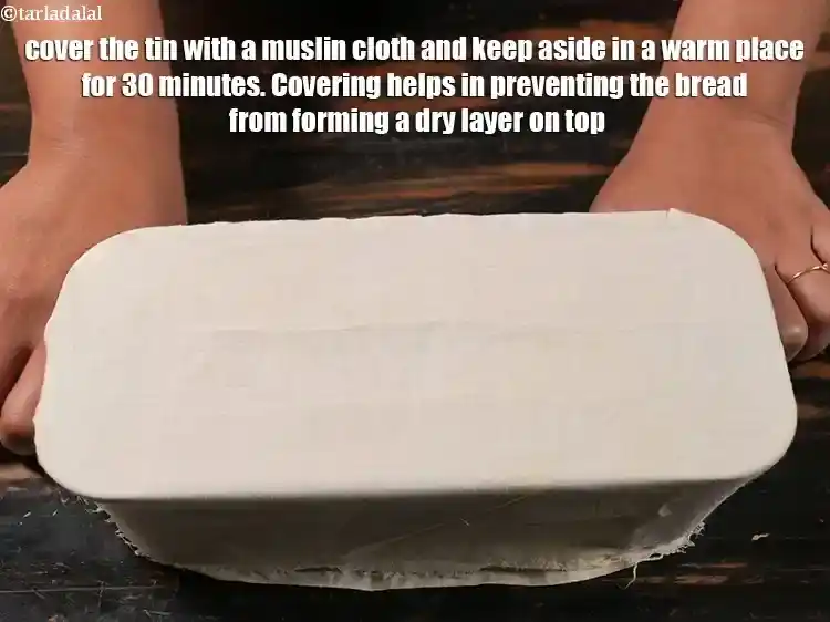 Step 31 – <p>Cover the tin with a muslin cloth and keep aside in a warm place for …