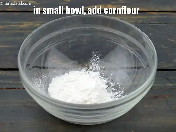 Step 11 – <p>In a small bowl, add ½ tbsp&nbsp;<a href="https://www.tarladalal.com/glossary-cornflour-cornstarch-maize-starch-corn-flour-112i">cornflour</a>.&nbsp;By adding a cornstarch slurry (a mixture of …