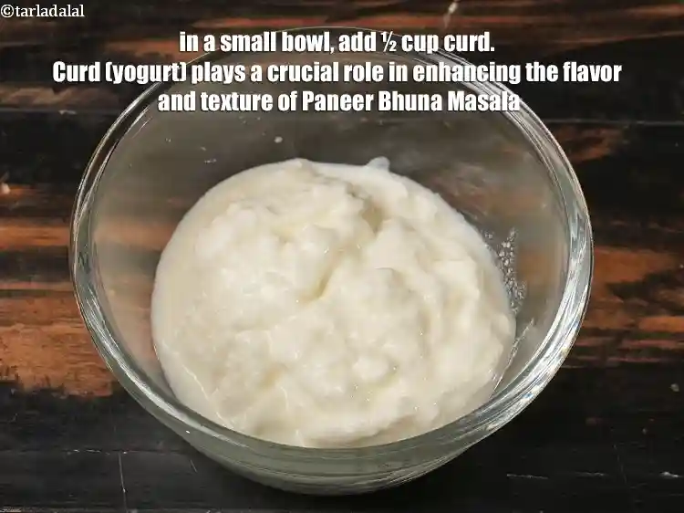 Step 3 – <p>In a small bowl, add ½ cup <a href="https://www.tarladalal.com/glossary-curd-dahi-yogurt-yoghurt-383i">curd (dahi)</a>. Curd (yogurt) plays a crucial …