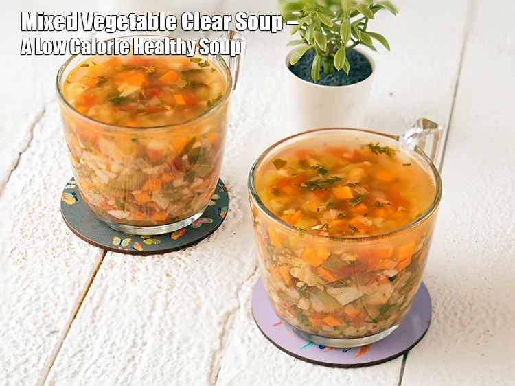Veg clear soup, a cal healthy soup