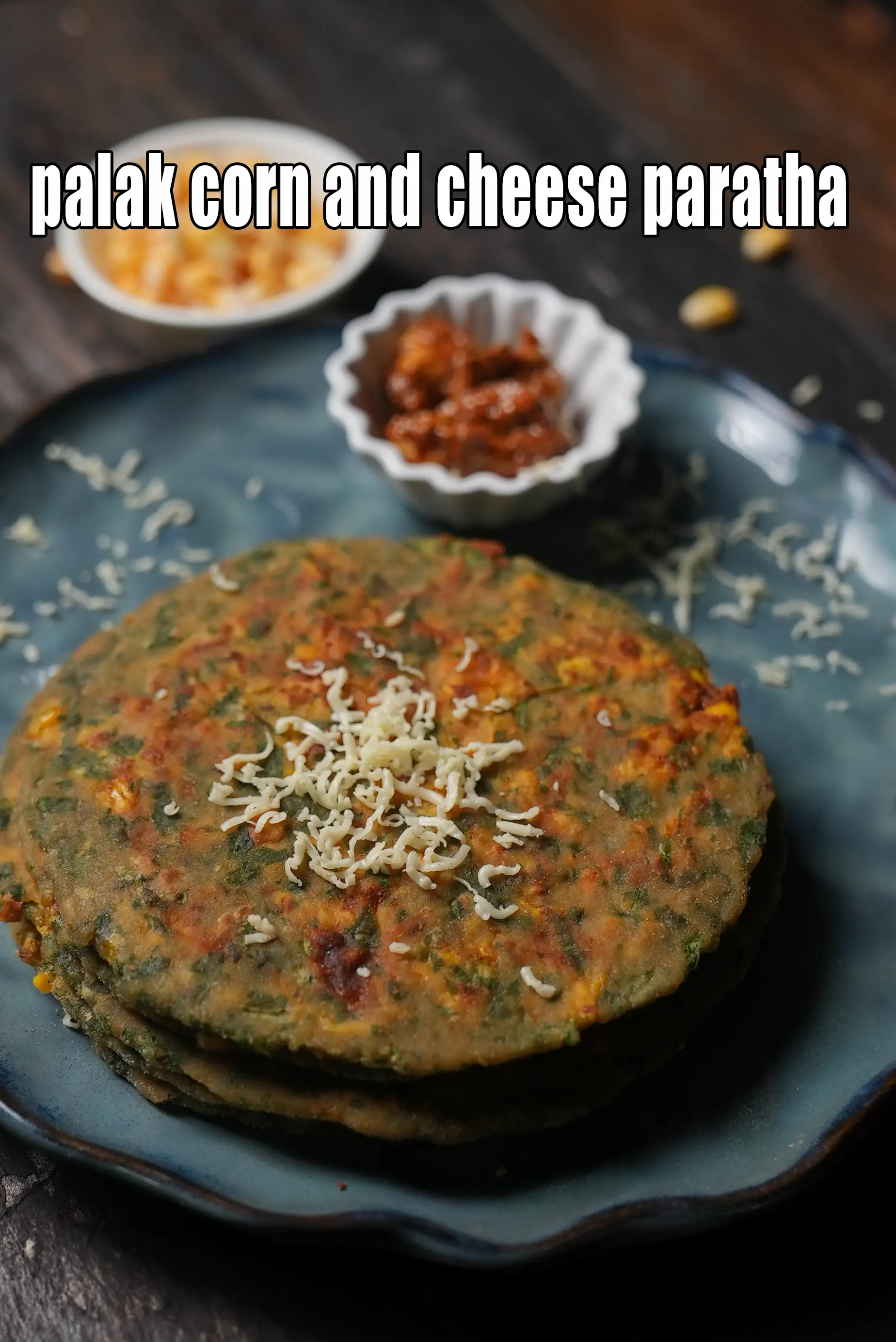 palak corn and cheese paratha recipe | corn spinach paratha | spinach cheese and corn paratha |