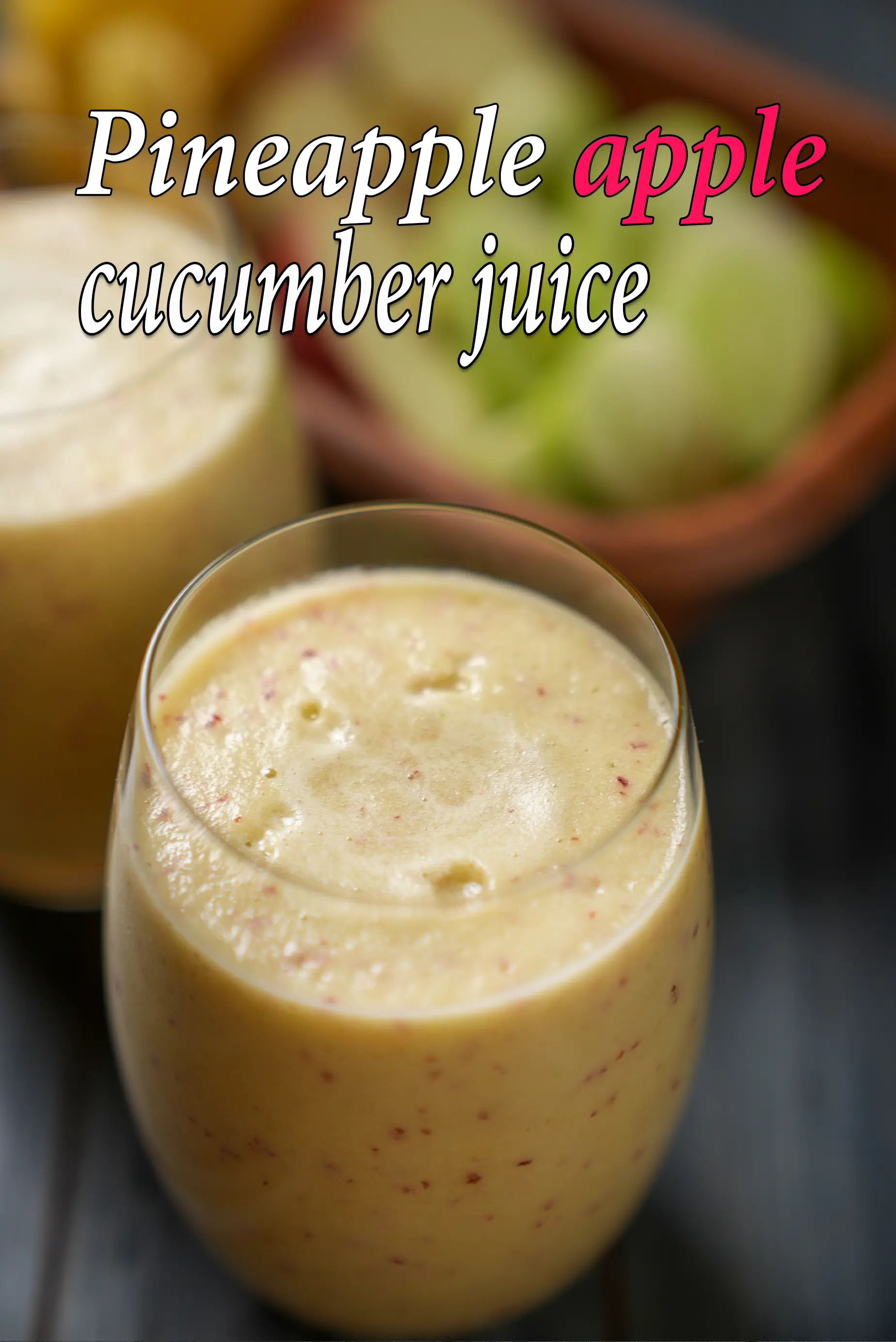pineapple apple and cucumber juice | detox pineapple cucumber drink | weight loss apple pineapple juice | healthy apple cucumber drink |