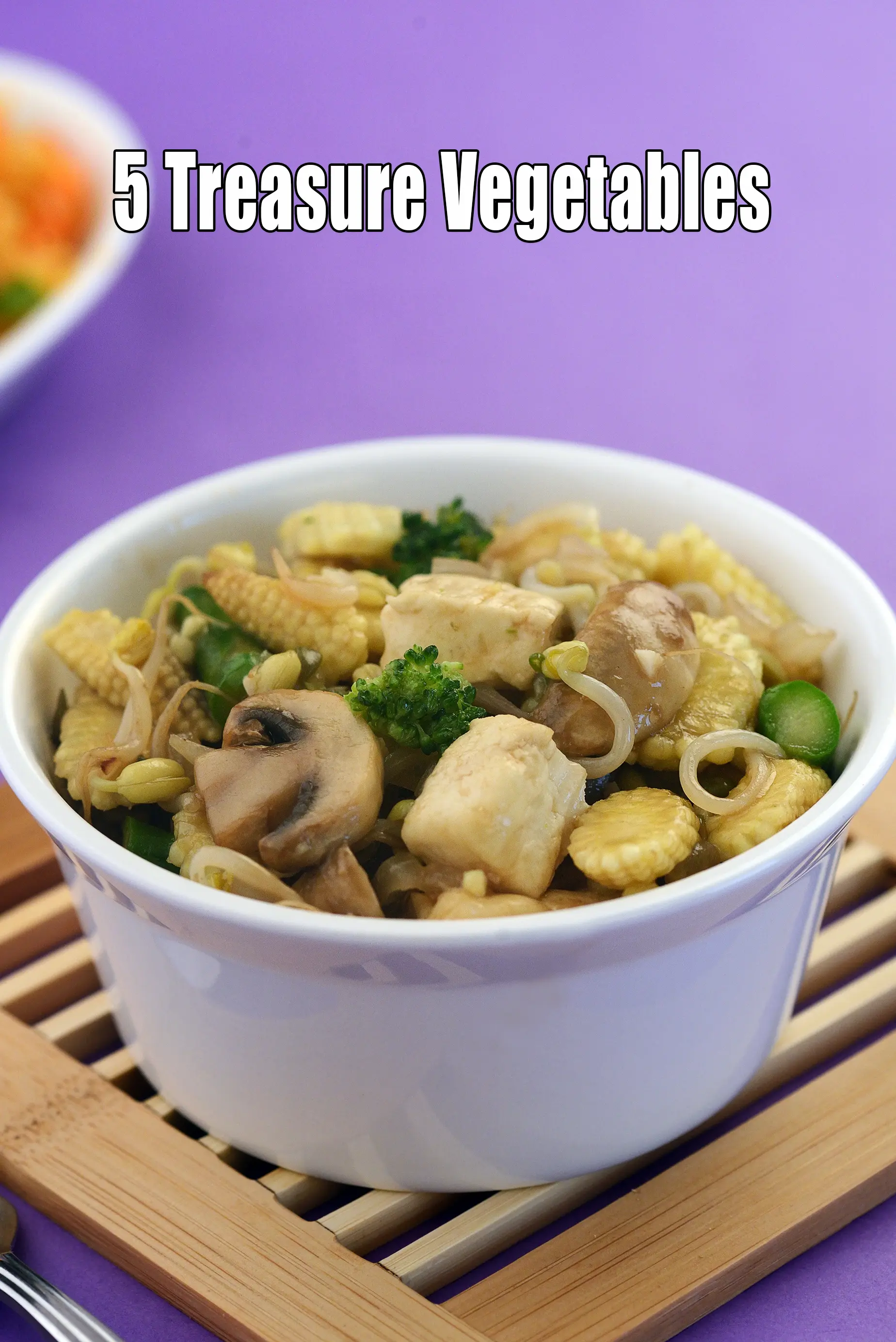 5 Treasure Vegetables recipe, Chinese Recipes