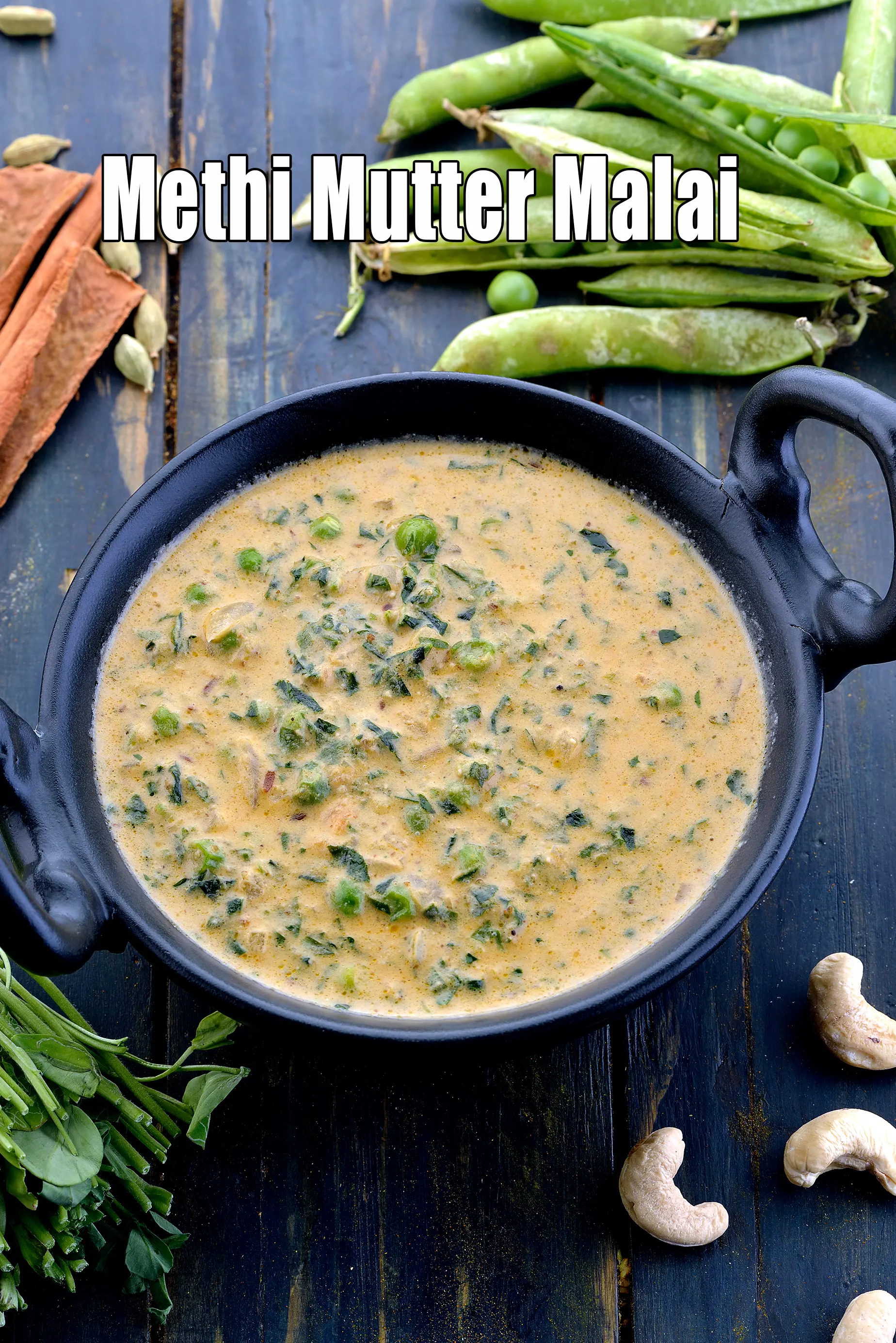 methi mutter malai | restaurant style methi malai matar | fenugreek green peas curry