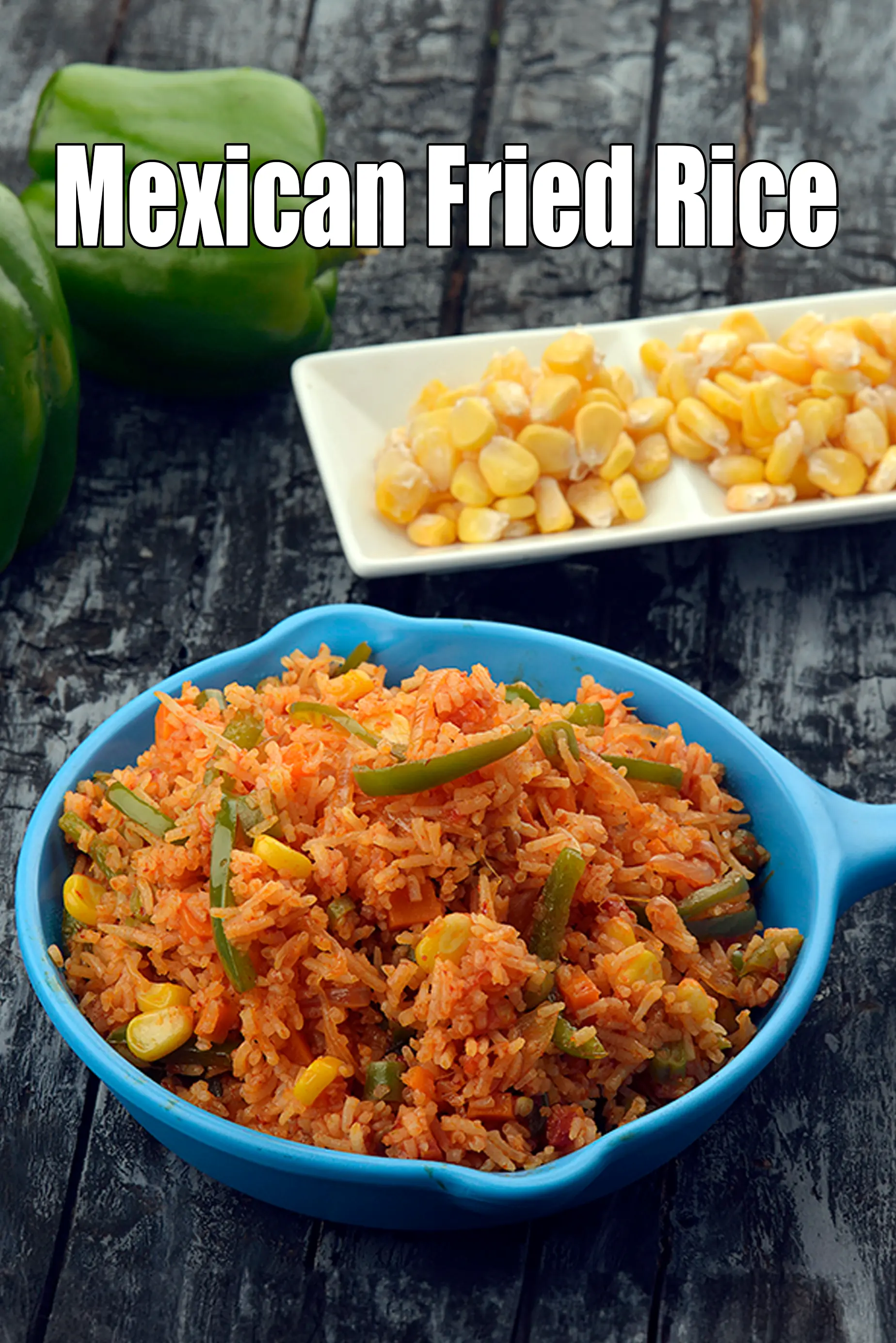 मैक्सिकन फ्राइड़ राइस झटपट वेज  रेसिपी, Mexican Fried Rice in Hindi