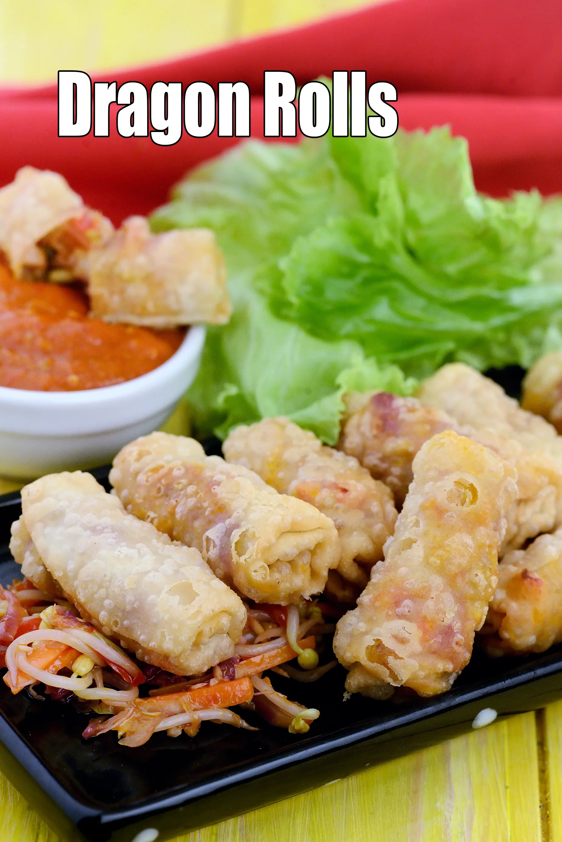 Dragon Rolls recipe, Chinese Recipes