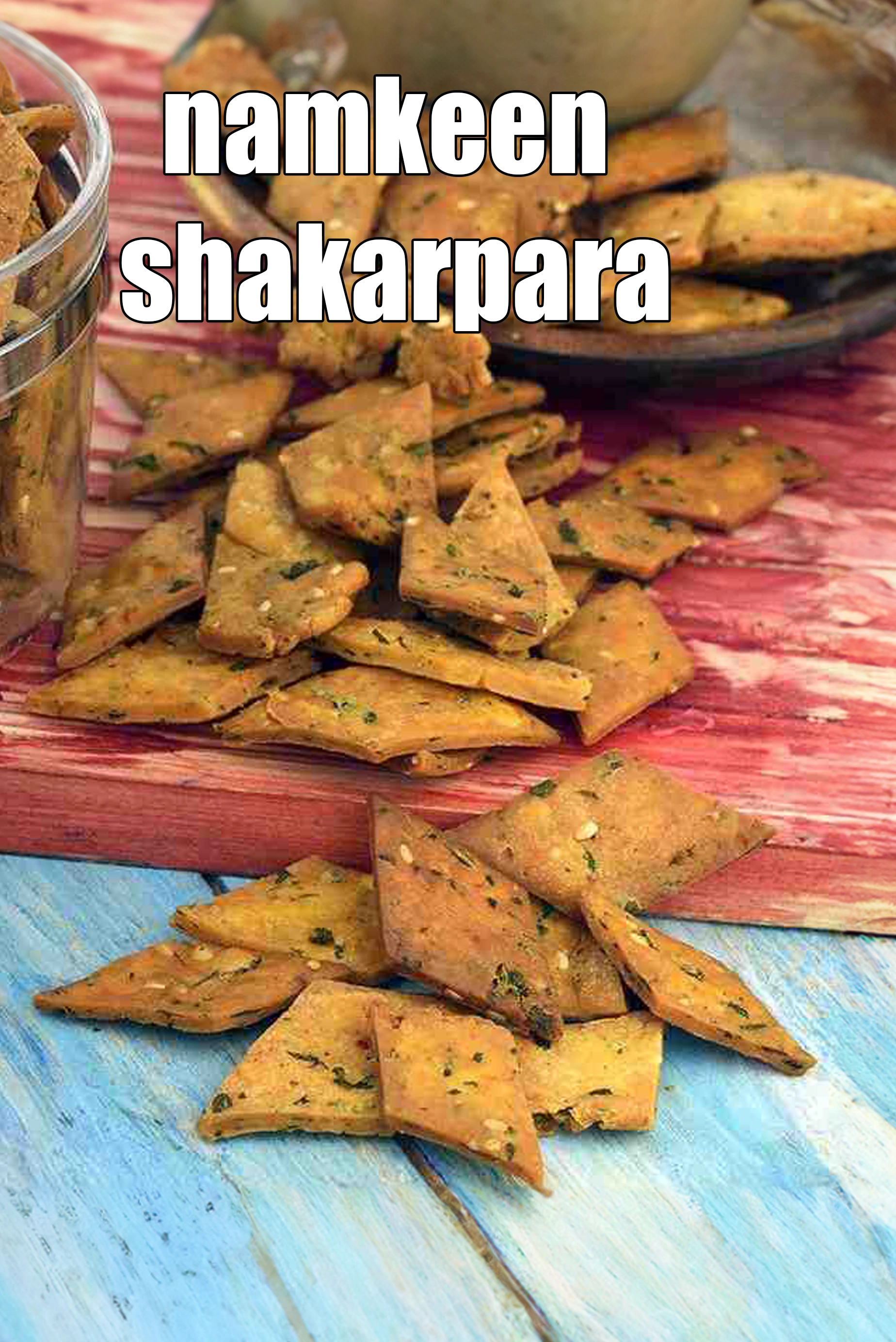 नमकीन शकरपारे रेसिपी | नमकपारे |  namkeen shakarpara in hindi. 