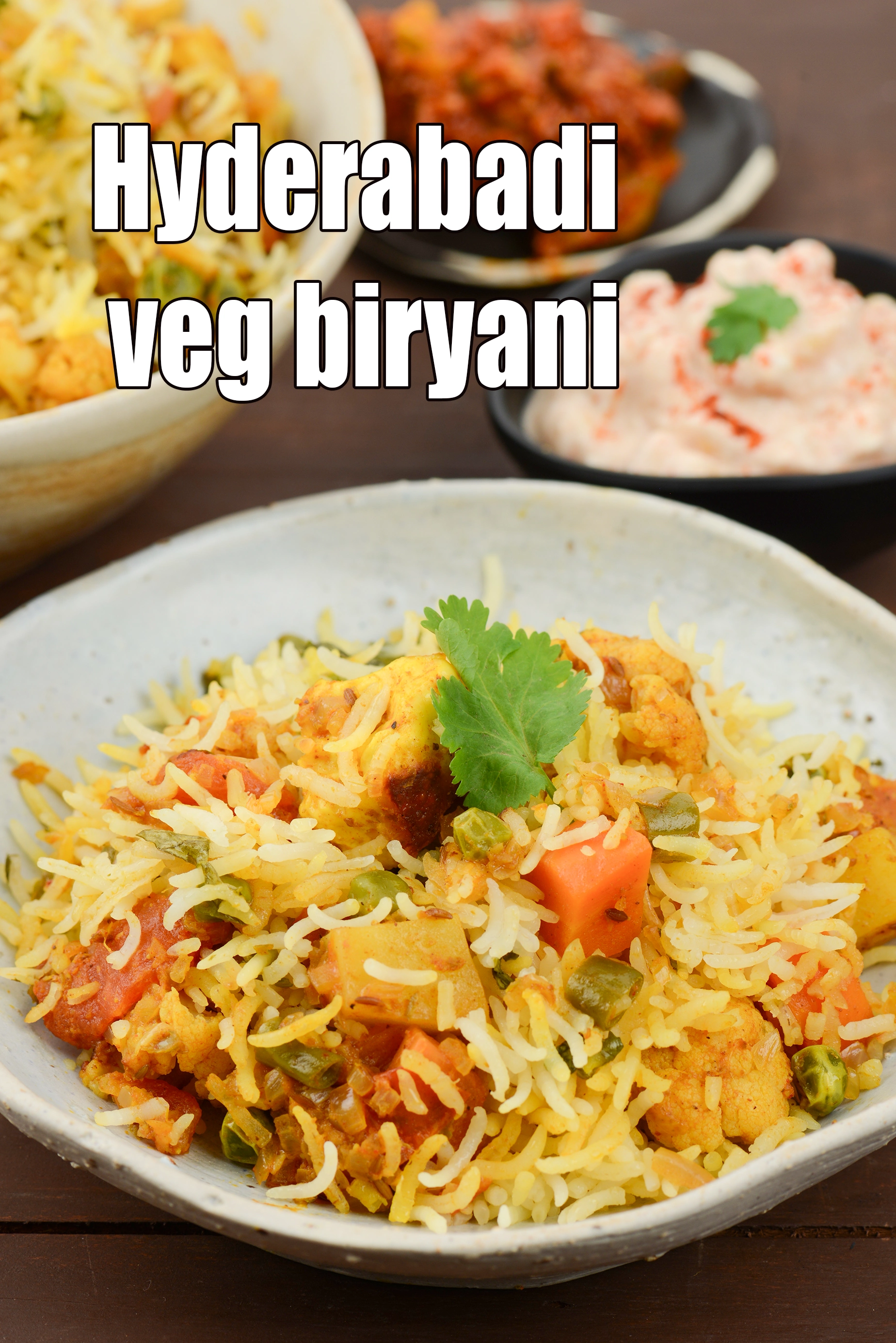 Biryani | Veg Hyderabadi Biryani recipe |  Vegetarian Biryani Recipes |