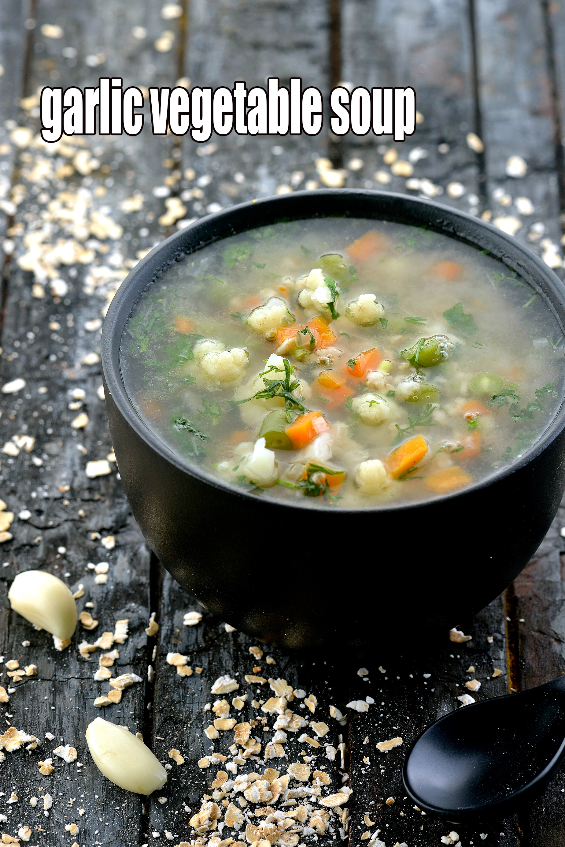 garlic vegetable soup recipe |  healthy clear vegetable soup for heart, diabetes, weight loss, PCOS, hypothyroidism  |