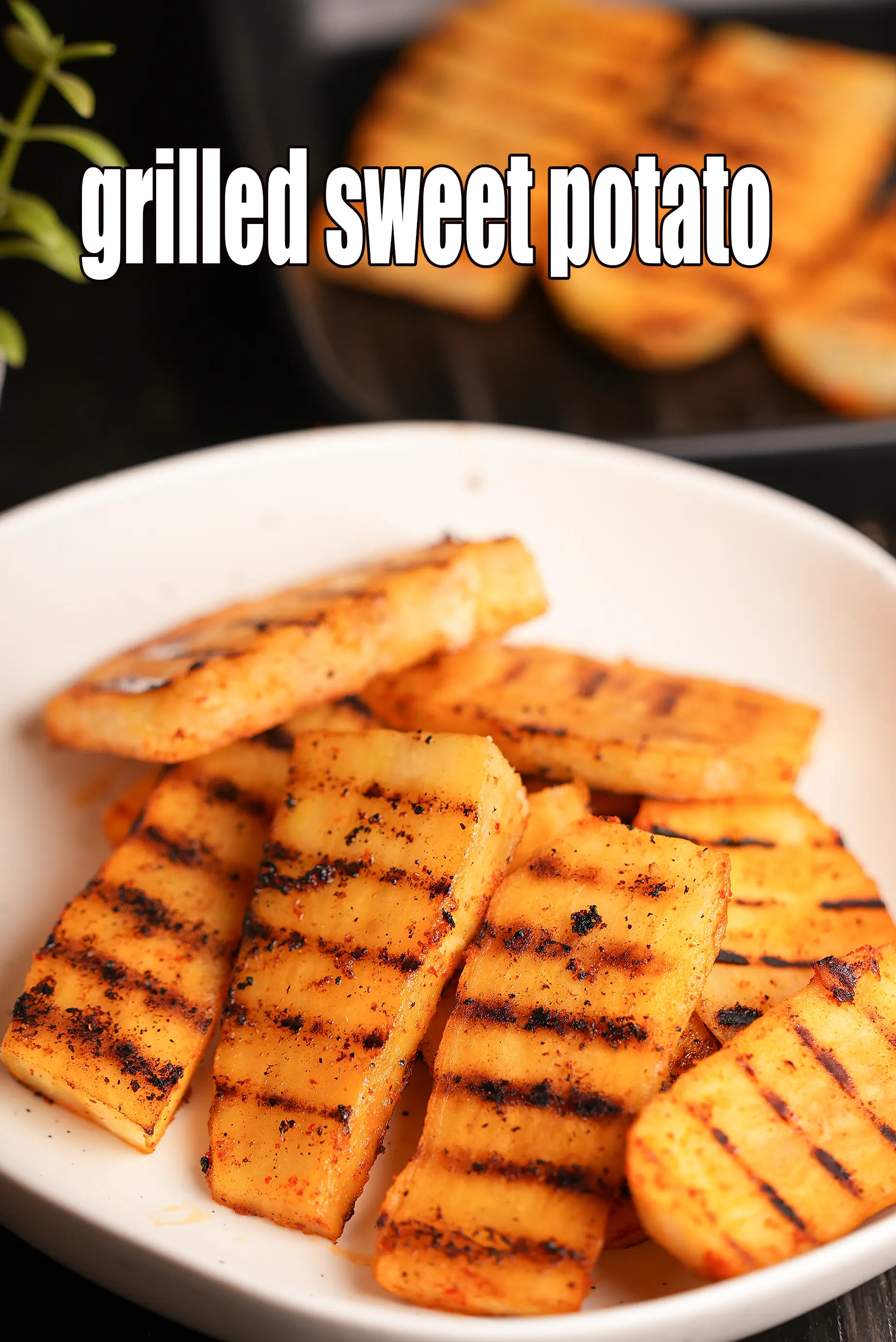 grilled sweet potato recipe | Indian grilled sweet potato | low salt healthy snack |