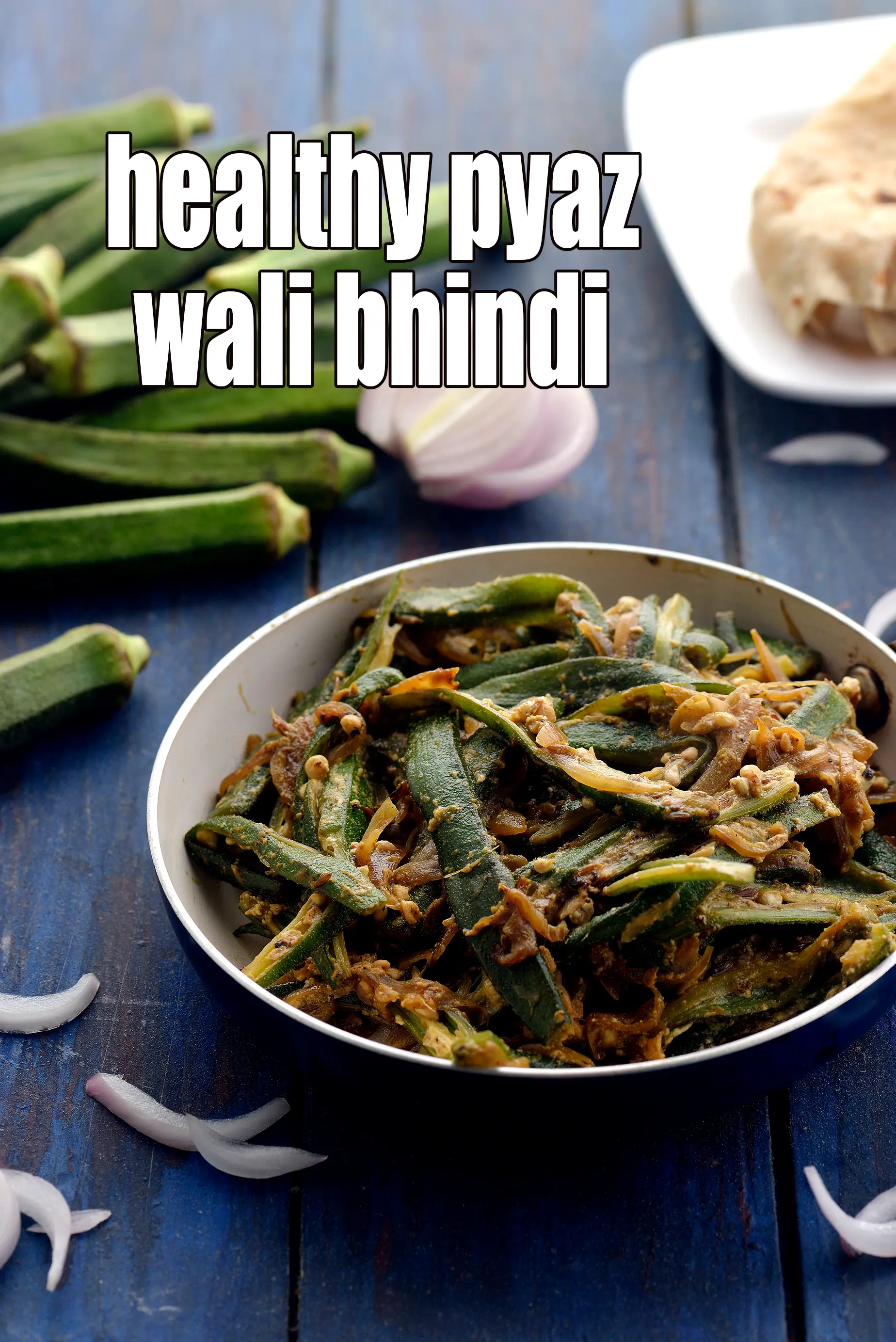 healthy pyaz wali bhindi | Punjabi pyaz wali bhindi recipe | okra onion sabzi for hypothyroidism, fatty liver, heart, diabetes |