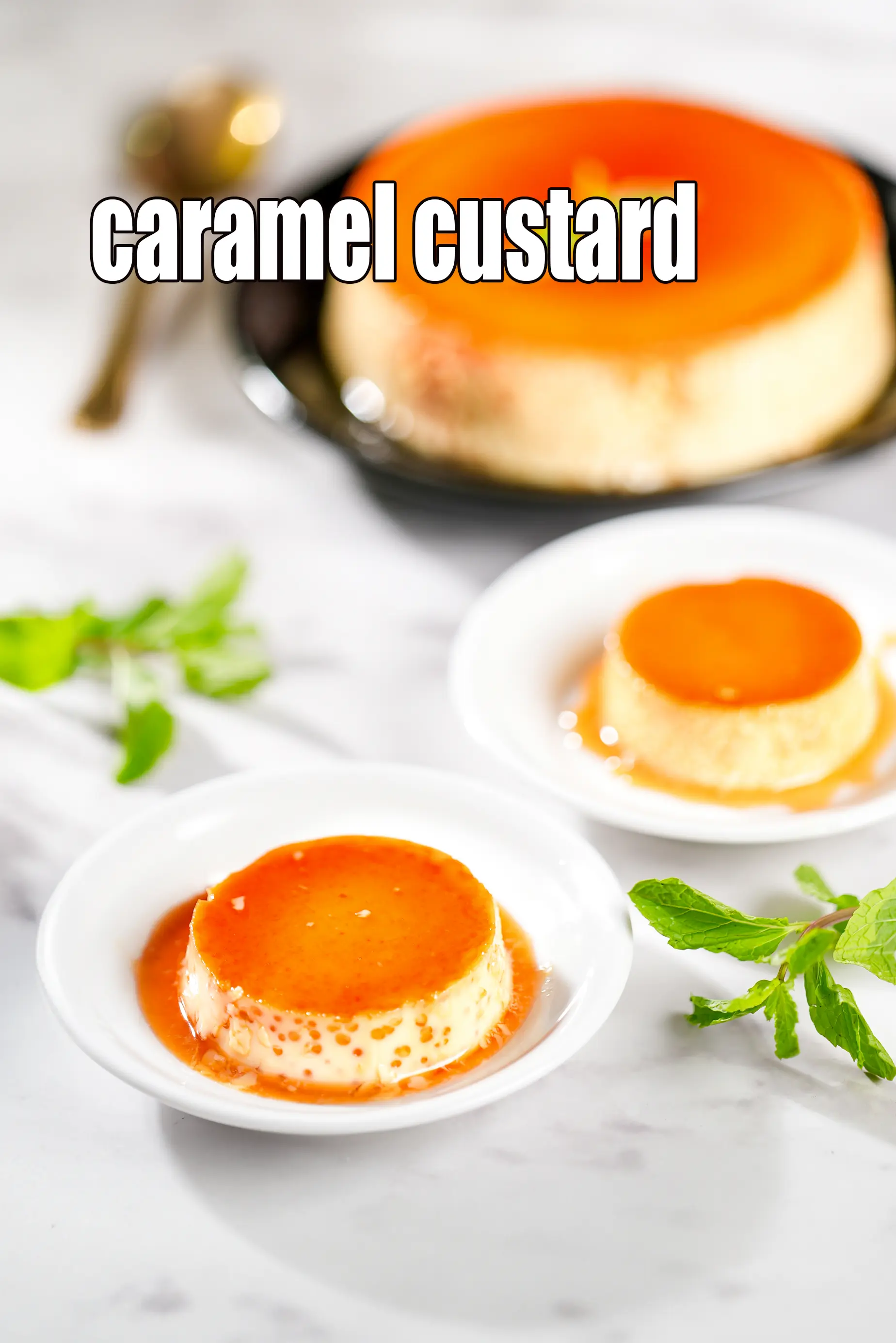 caramel custard recipe | Indian style crème caramel pudding | egg caramel custard with condensed milk  |