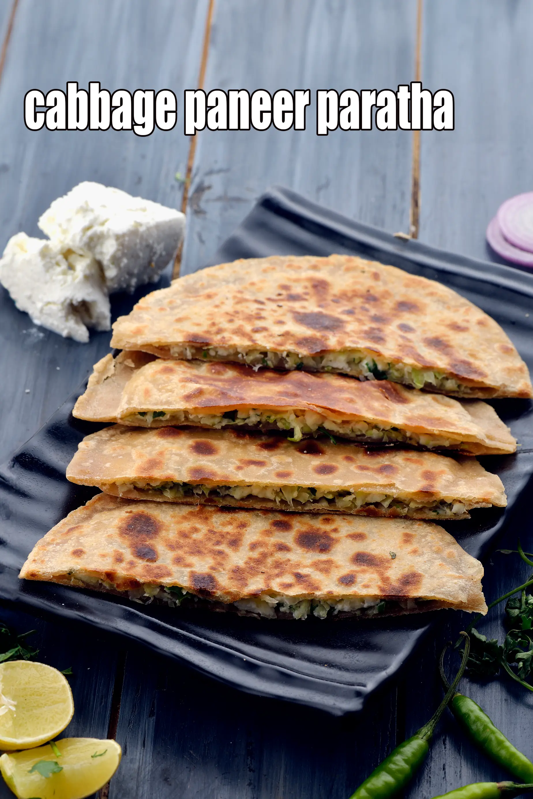 cabbage paneer paratha | healthy cabbage paneer paratha | gobi paneer paratha |