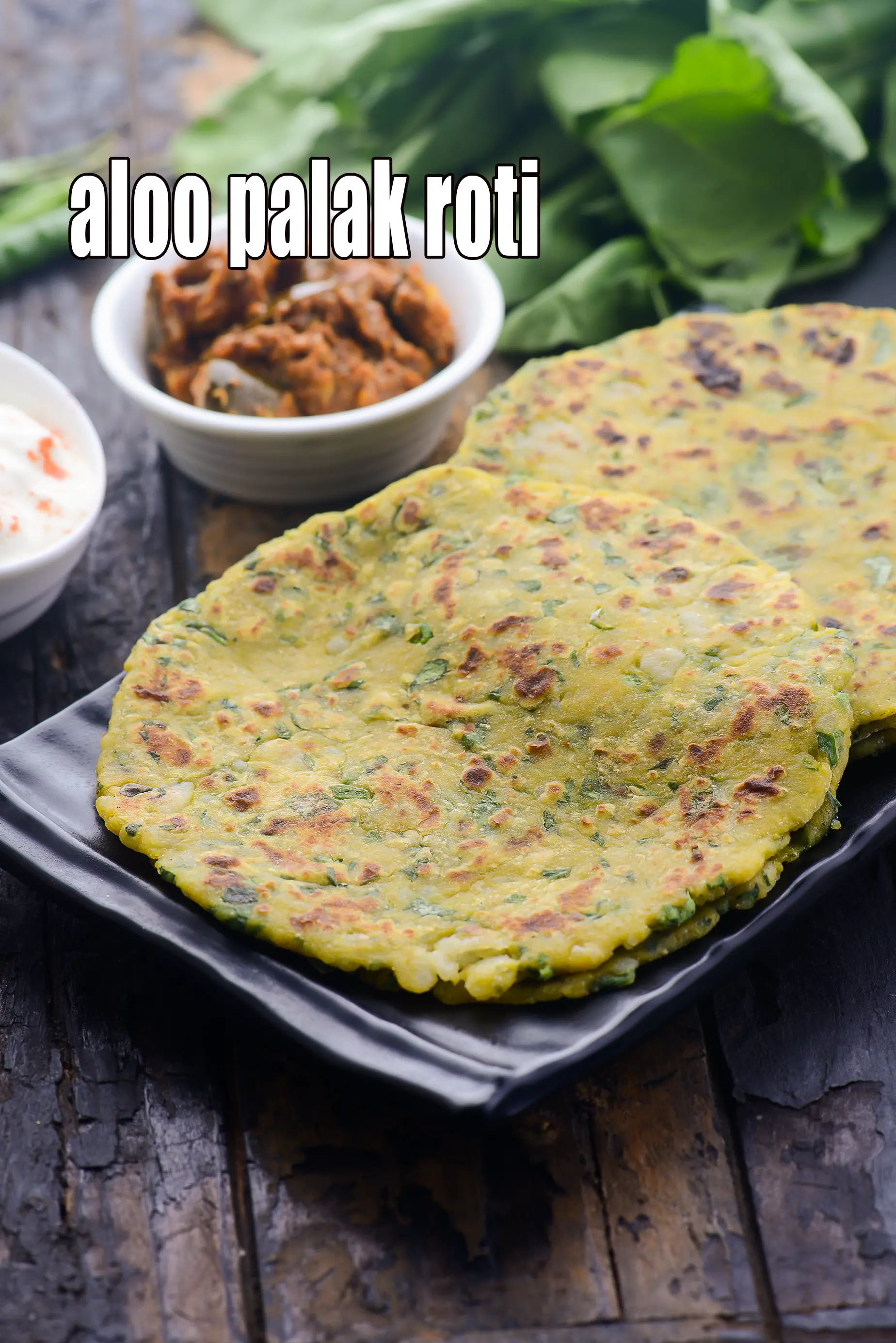 aloo palak roti | Punjabi style aloo palak roti | potato spinach roti |