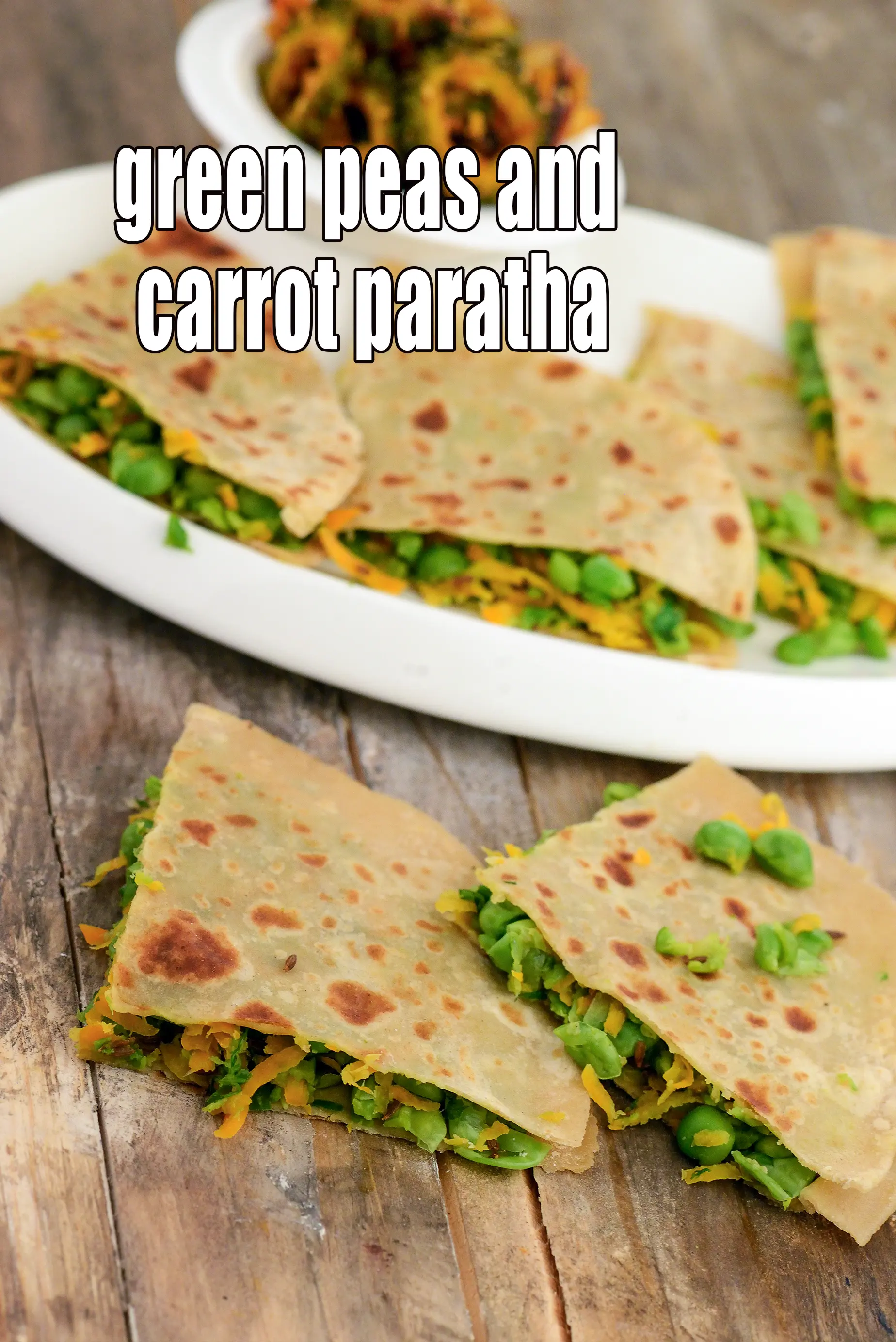 green peas and carrot paratha recipe | carrot matar paratha | healthy matar paratha |