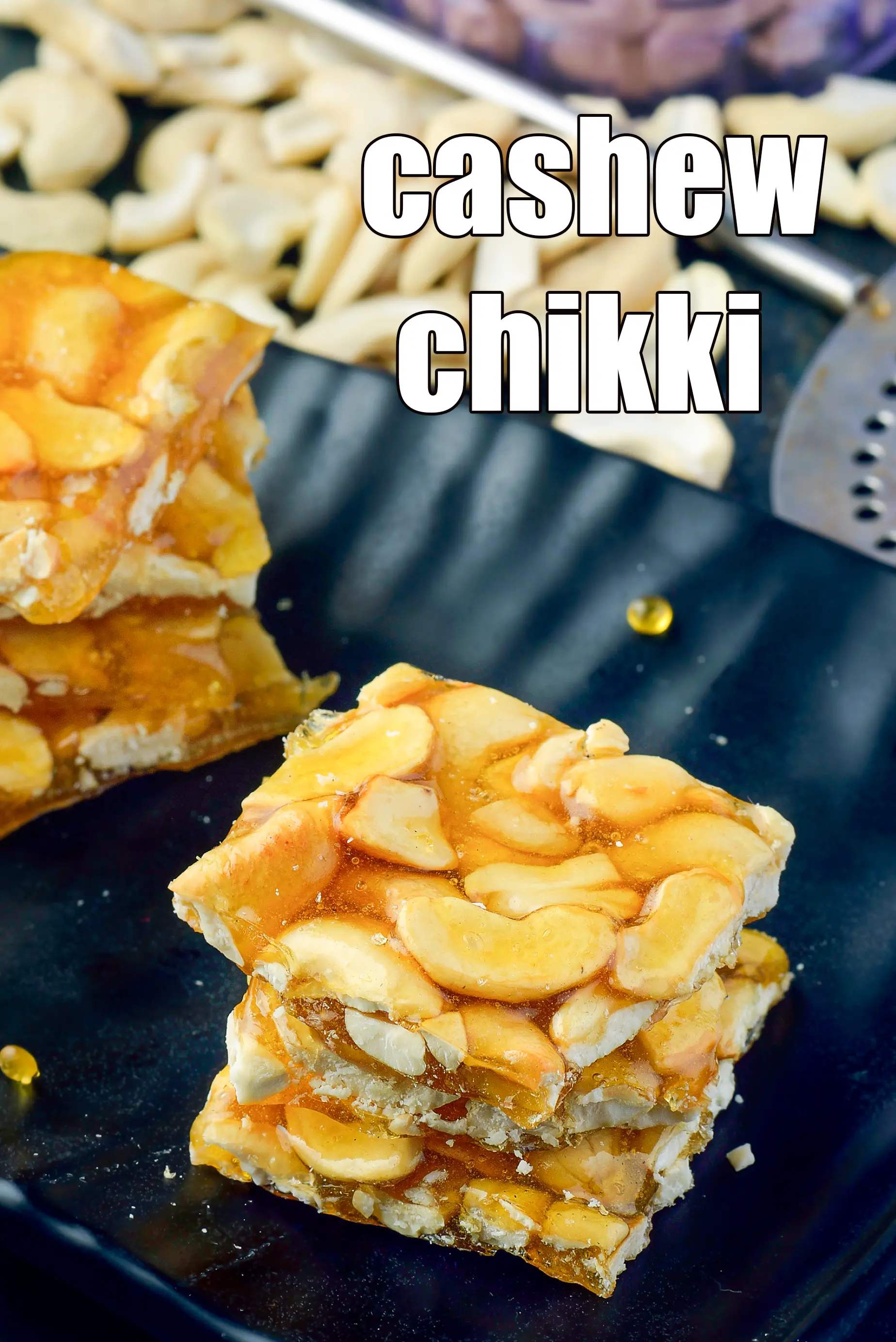 cashew chikki | cashew nut chikki | cashew nut brittle | kaju chikki |