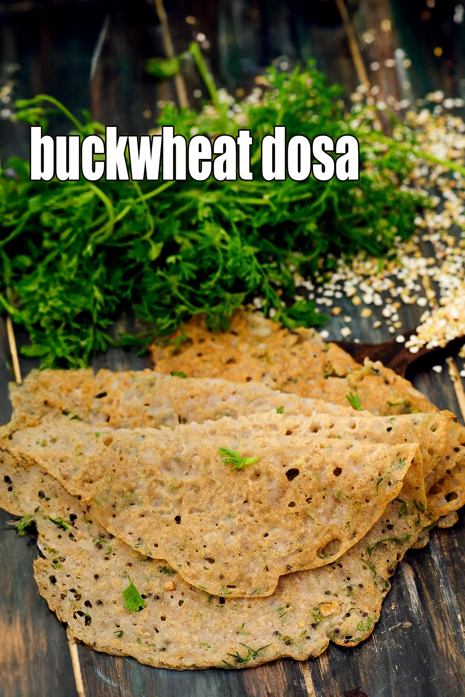 buckwheat dosa recipe | kuttu dosa  for diabetes, pregnancy, heart |  healthy Indian buckwheat crepes | instant buckwheat dosa |