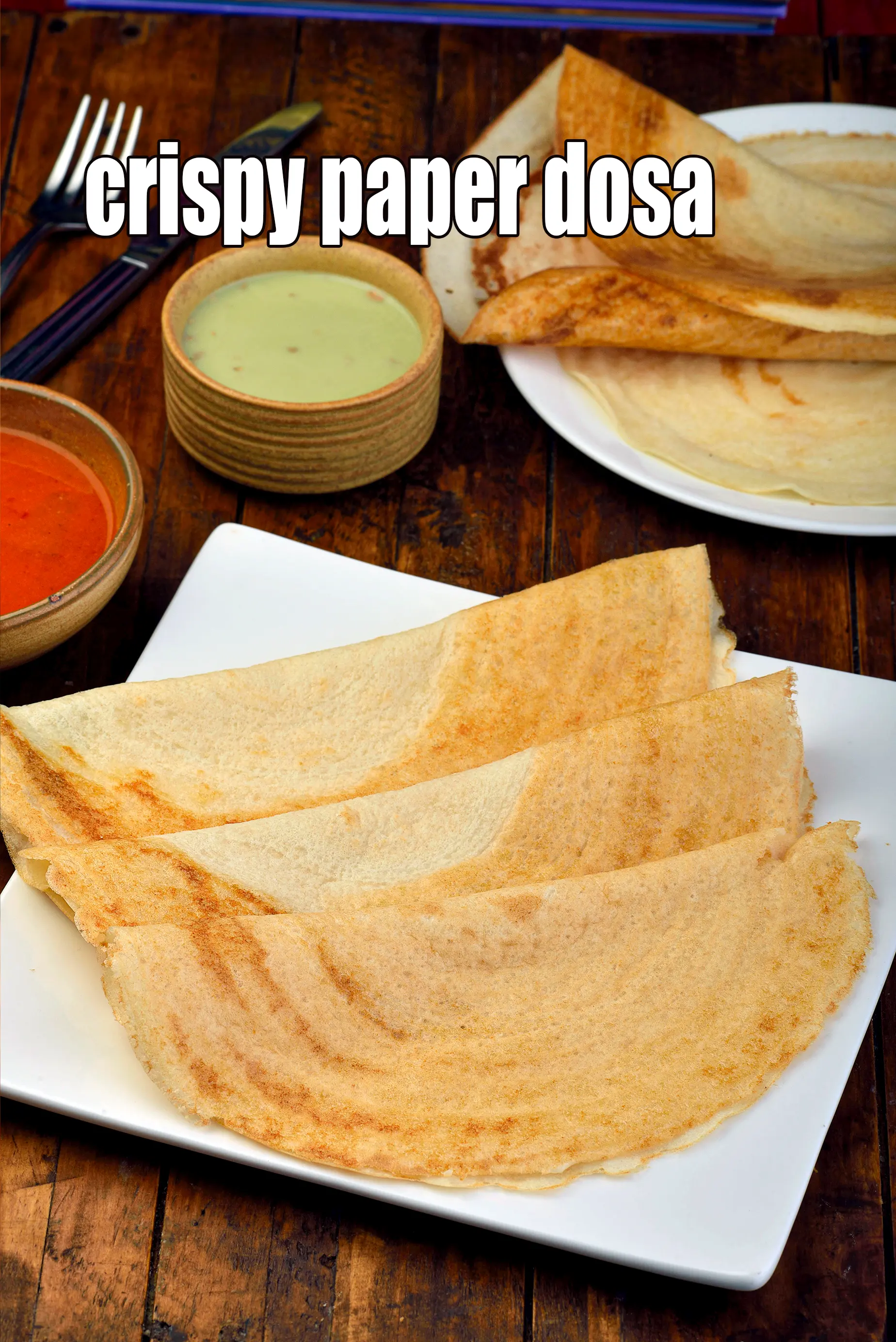 paper dosa recipe | crispy paper dosa | South Indian paper dosa |