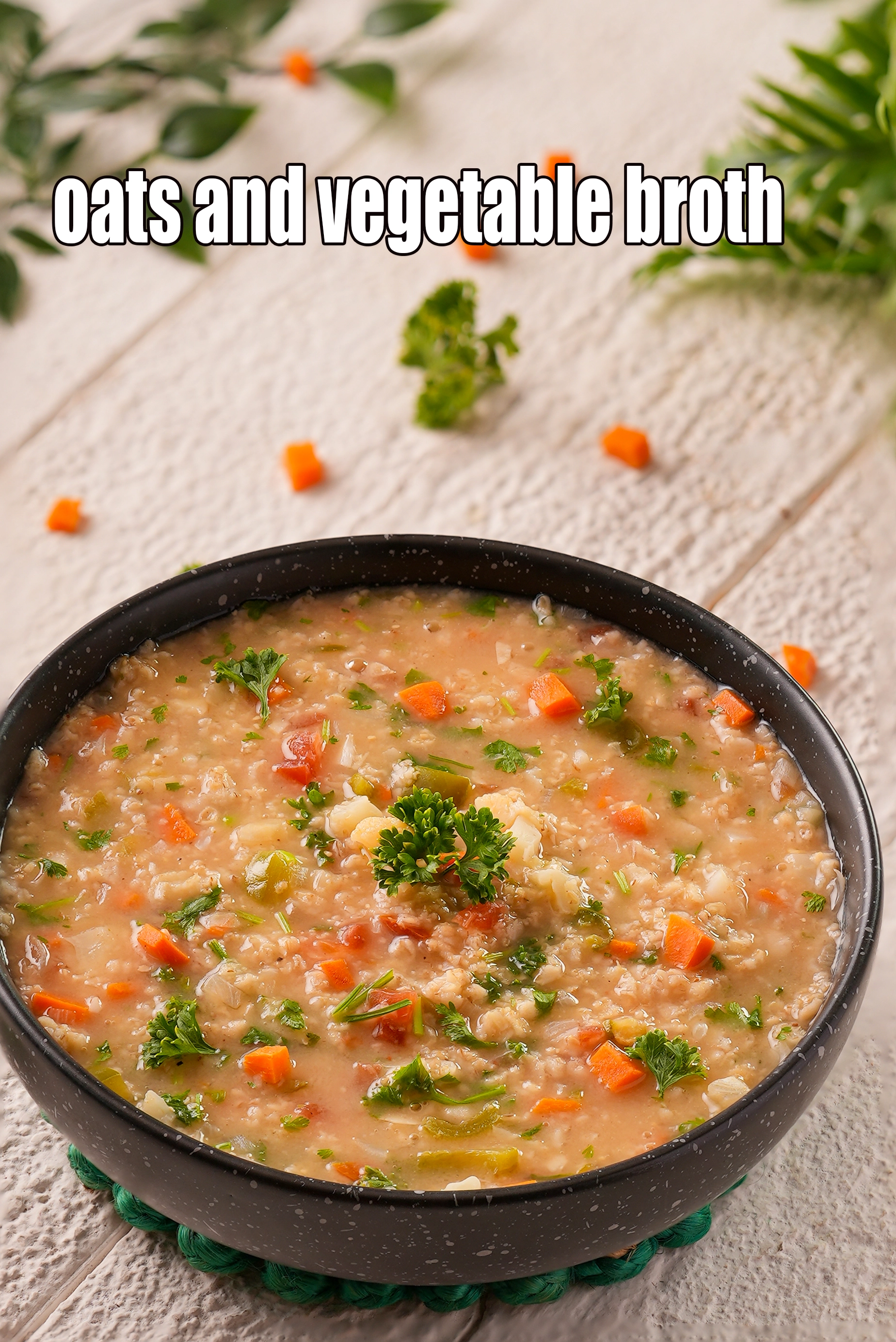 Oats and Vegetable Broth recipe, Indian Diabetic Recipes