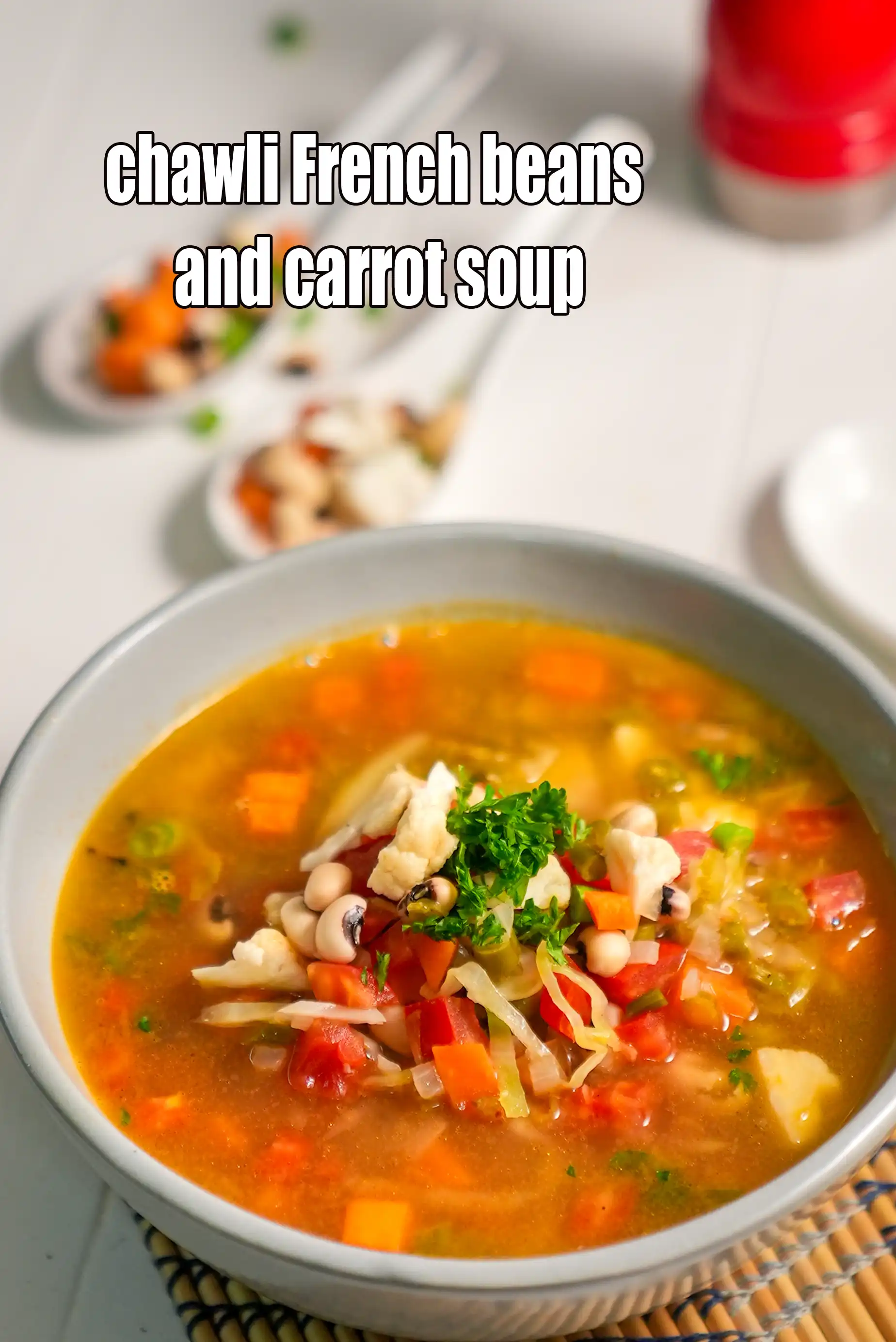 chawli French beans and carrot soup recipe | cowpeas vegetable soup | healthy black eyed beans veg soup |