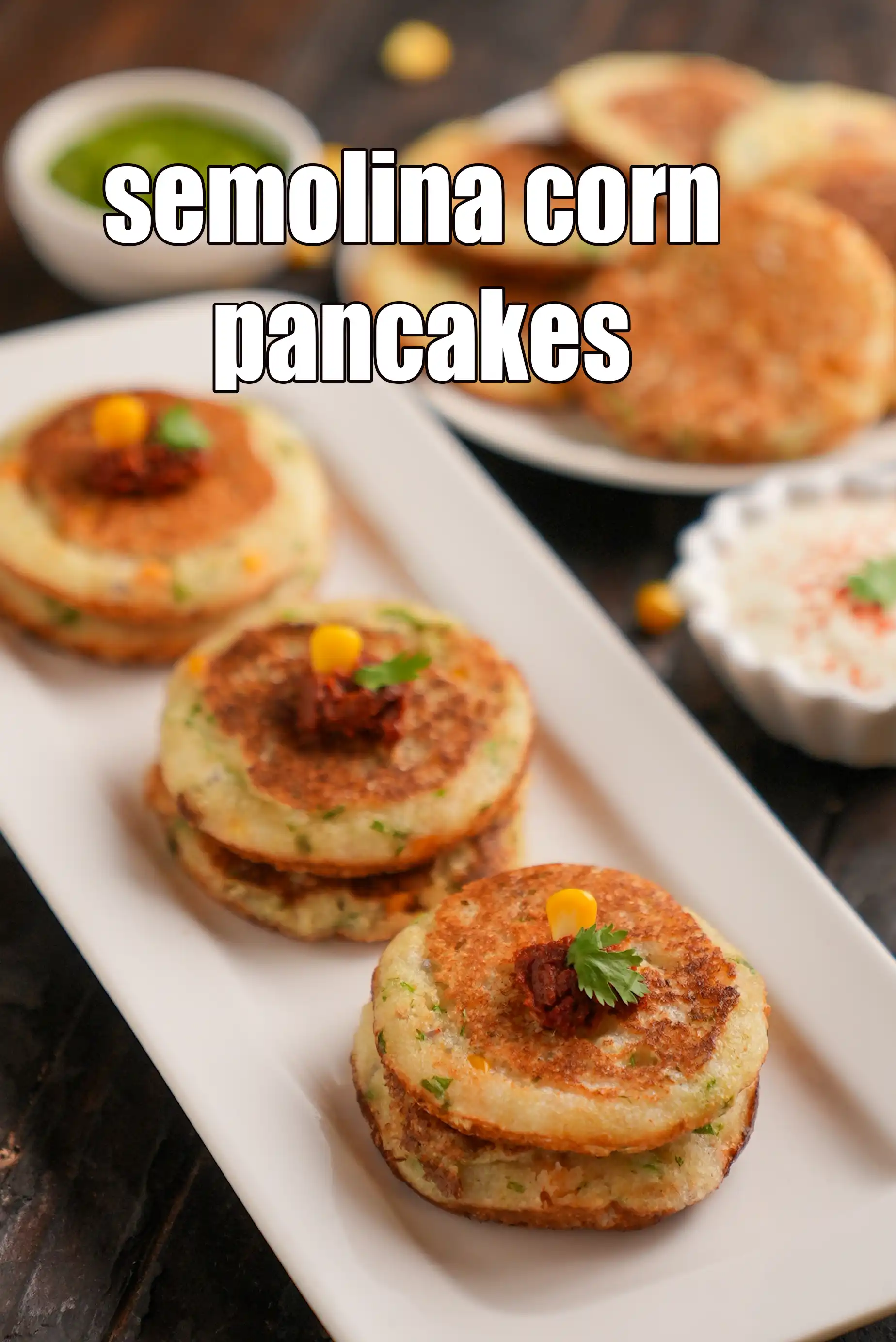 semolina corn pancakes recipe | rava corn chilla |Â Vegetarian Corn Fritters |Â Crispy Corn and Semolina Patties |