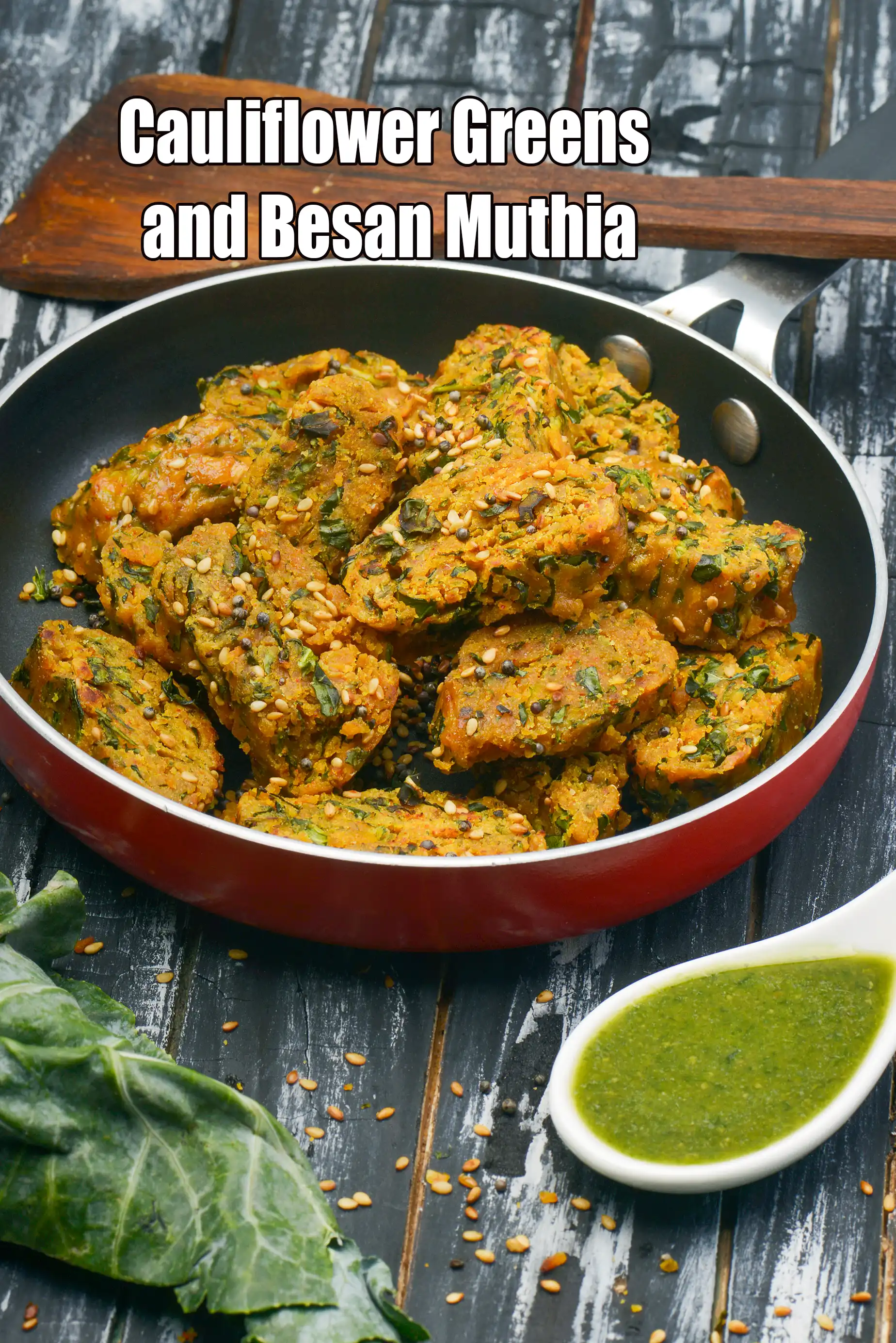 cauliflower greens and besan muthia recipe | phool gobhi besan muthia | Indian style steamed muthia |