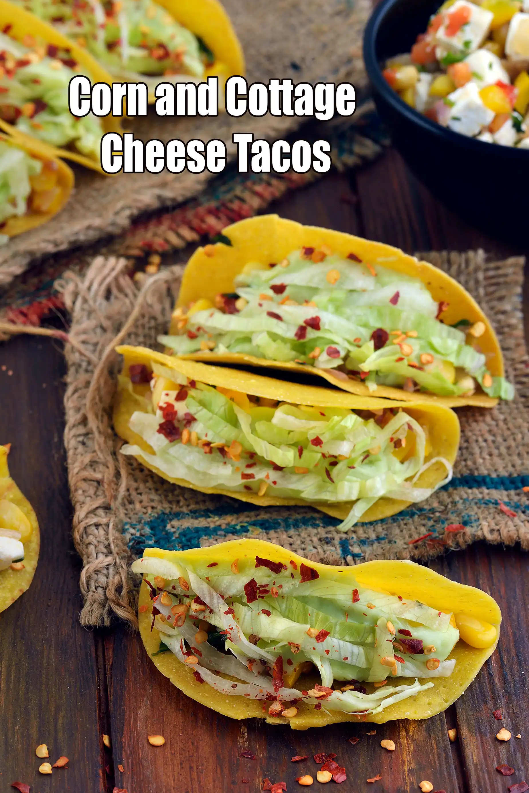 Corn and Cottage Cheese Tacos, Mexican Snack recipe, Makai Paneer Tacos, Desi Corn Paneer Tacos
