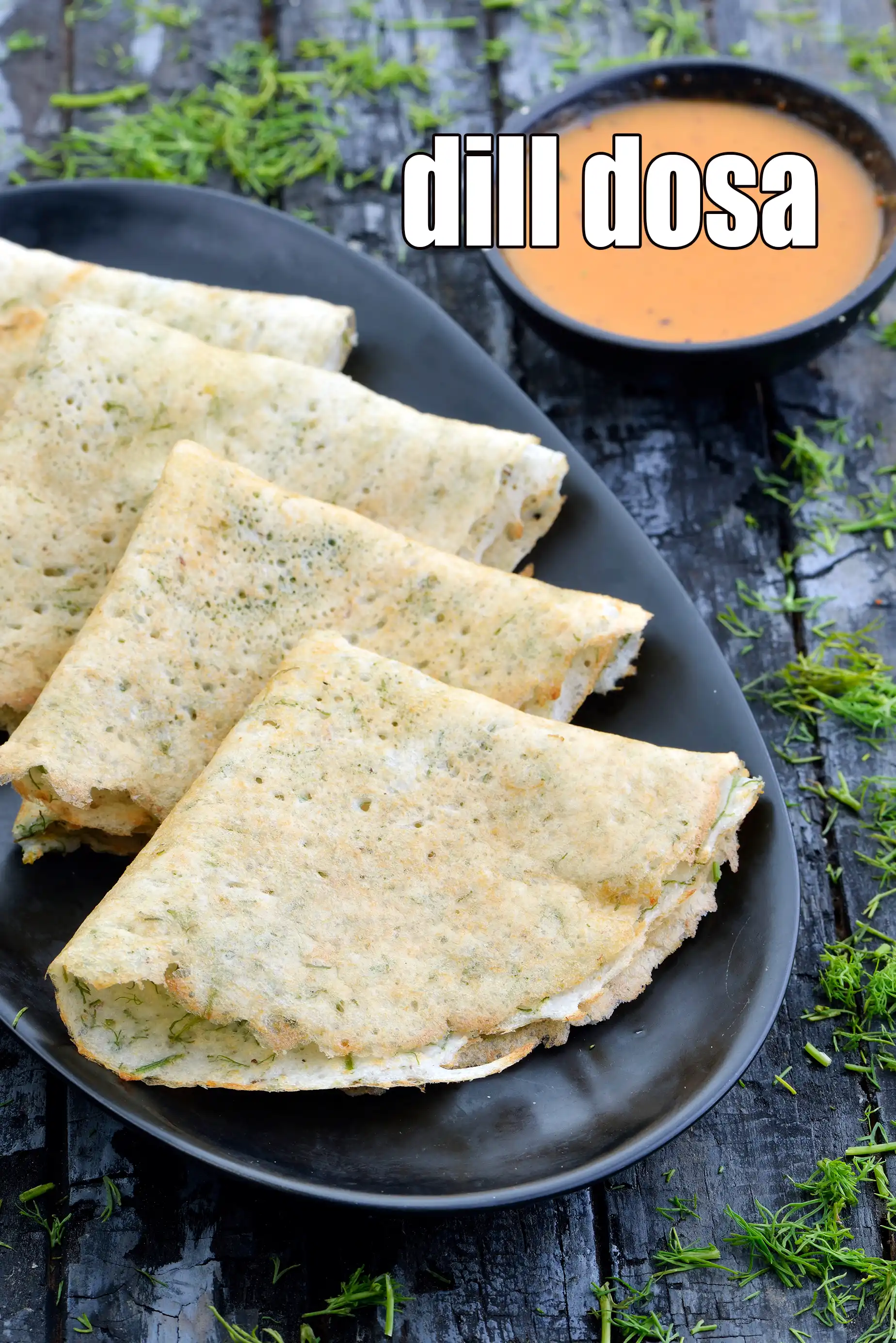 dill dosa recipe | shepu cha dosa | dill leaves pancakes | shepu che pole |