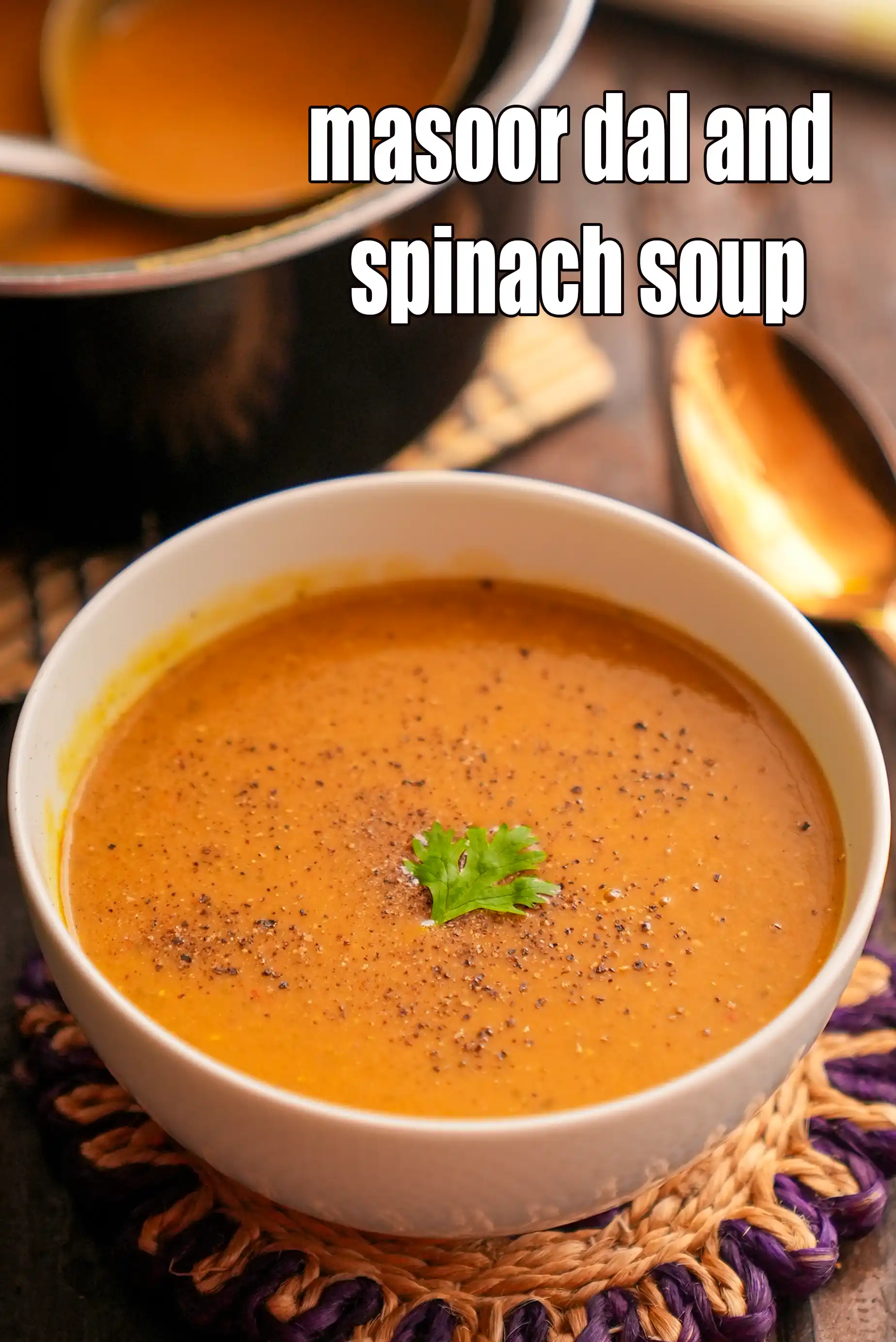 masoor dal and spinach soup recipe | Indian red lentil curry soup | healthy masoor dal, tomato and spinach soup |