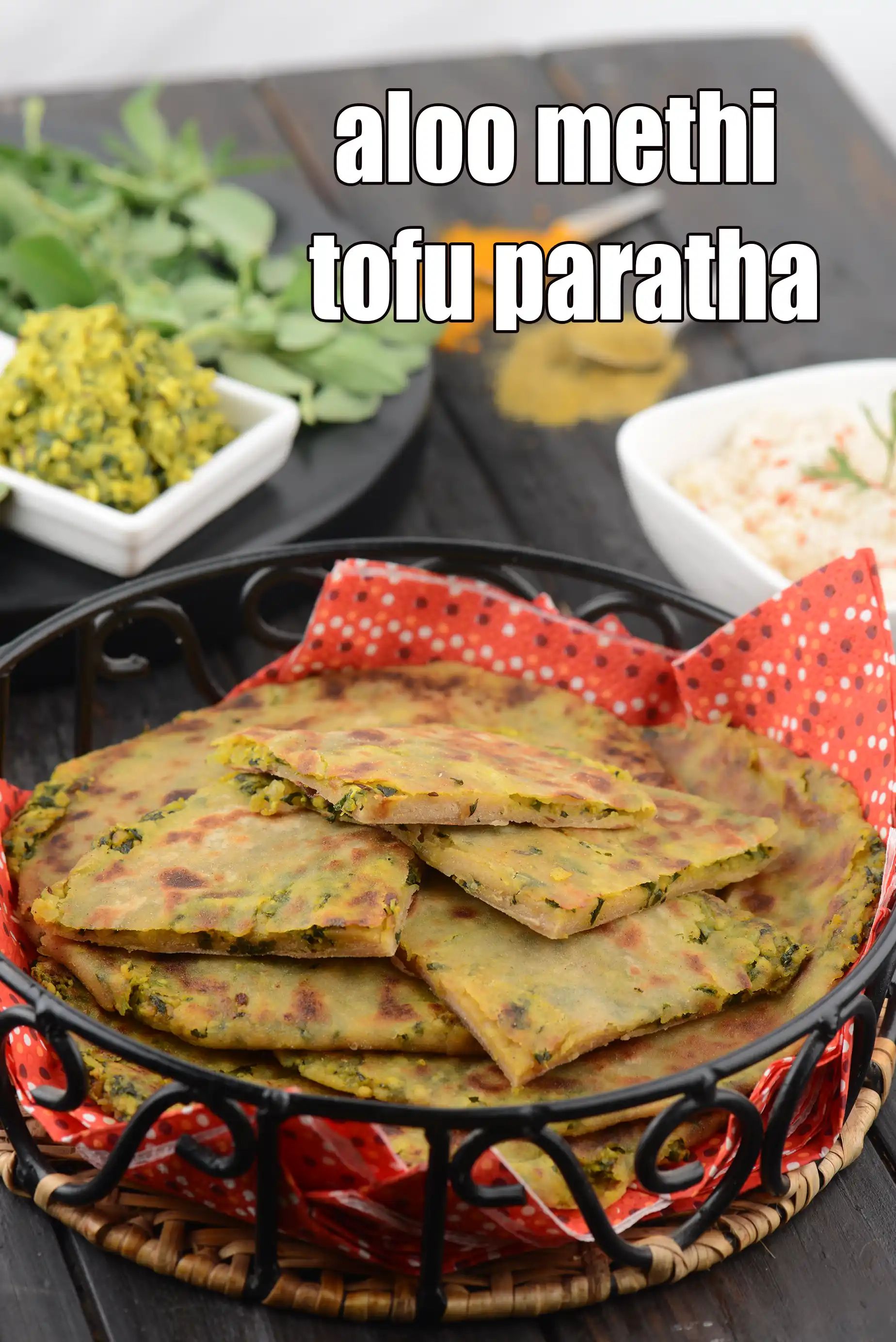 aloo methi tofu paratha recipe | Indian style tofu methi paratha |