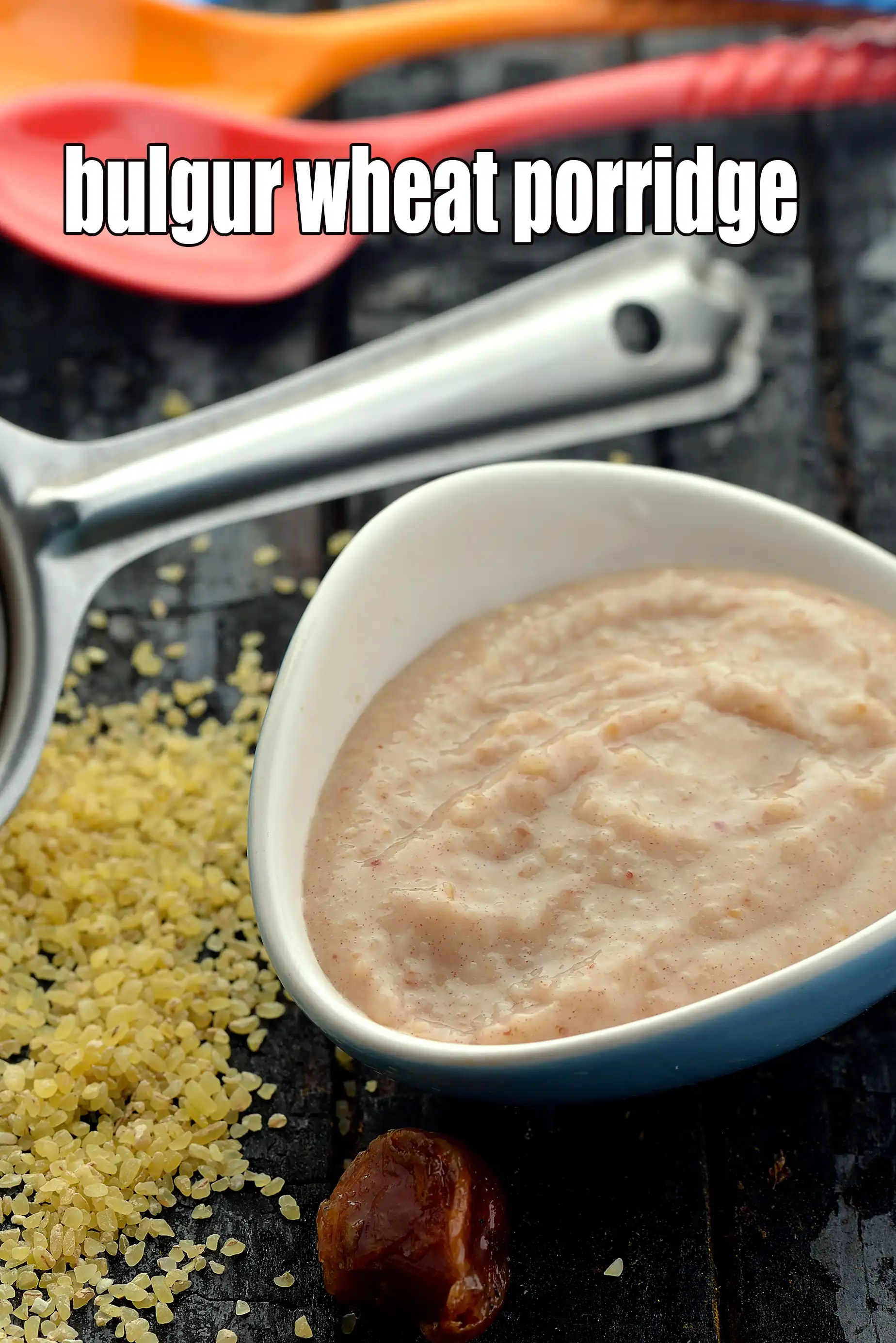 bulgur wheat porridge recipe for babies | dalia porridge of babies | broken wheat porridge for babies |  dalia porridge for cancer patients |