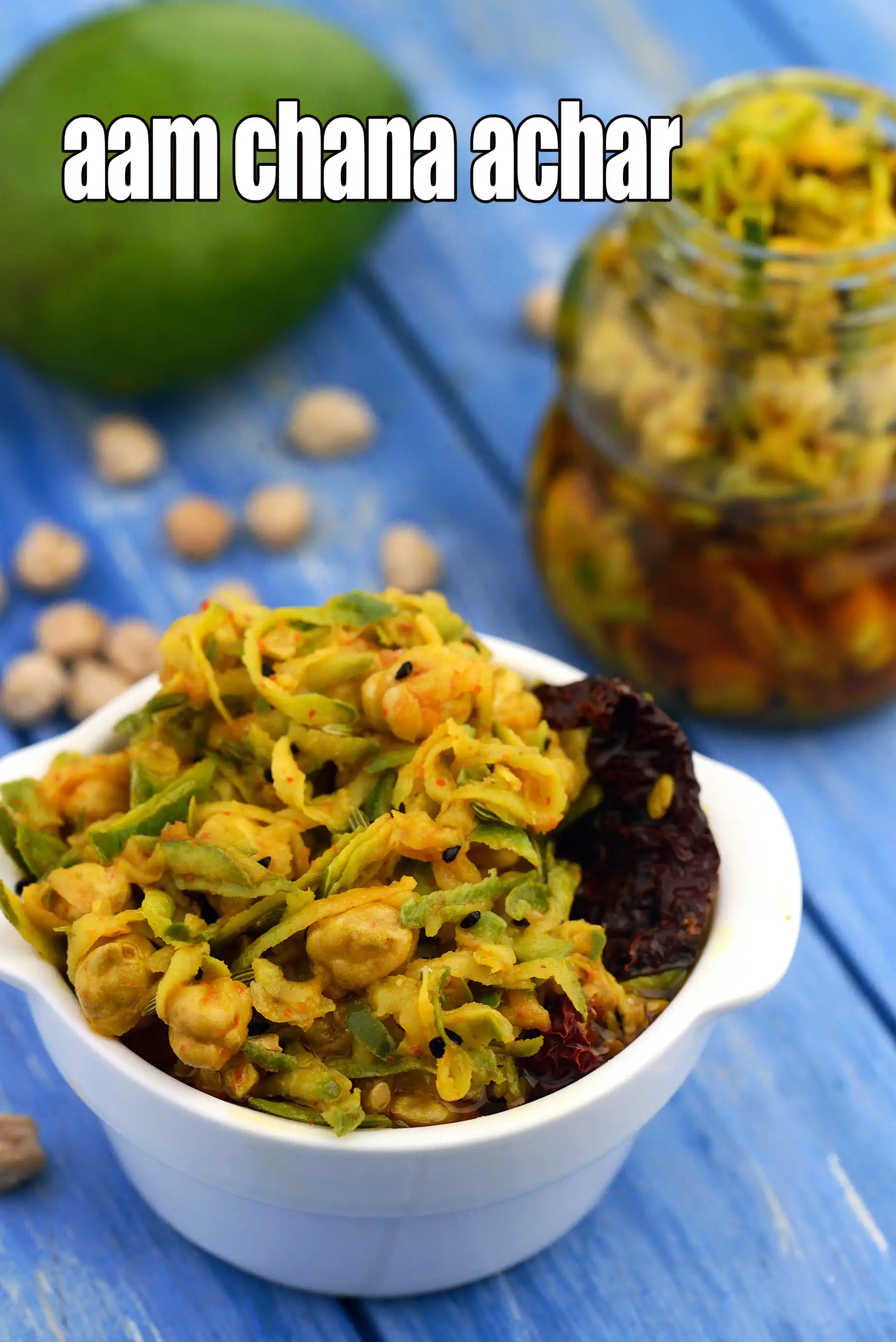 aam chana achar recipe | Rajasthani aam chana ka achar | Indian mango pickle with chana | kabuli chana achar |