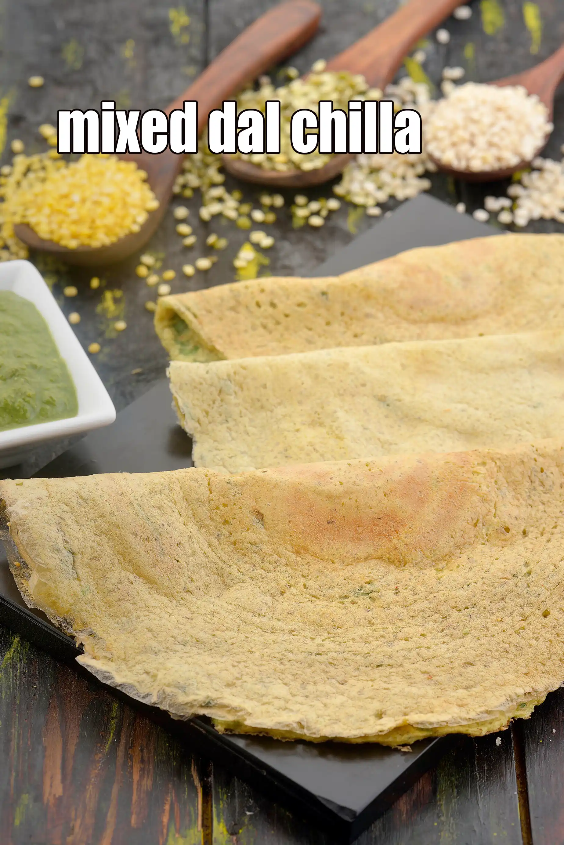 Mixed Dal Chillas, Healthy Breakfast, Snack Recipe