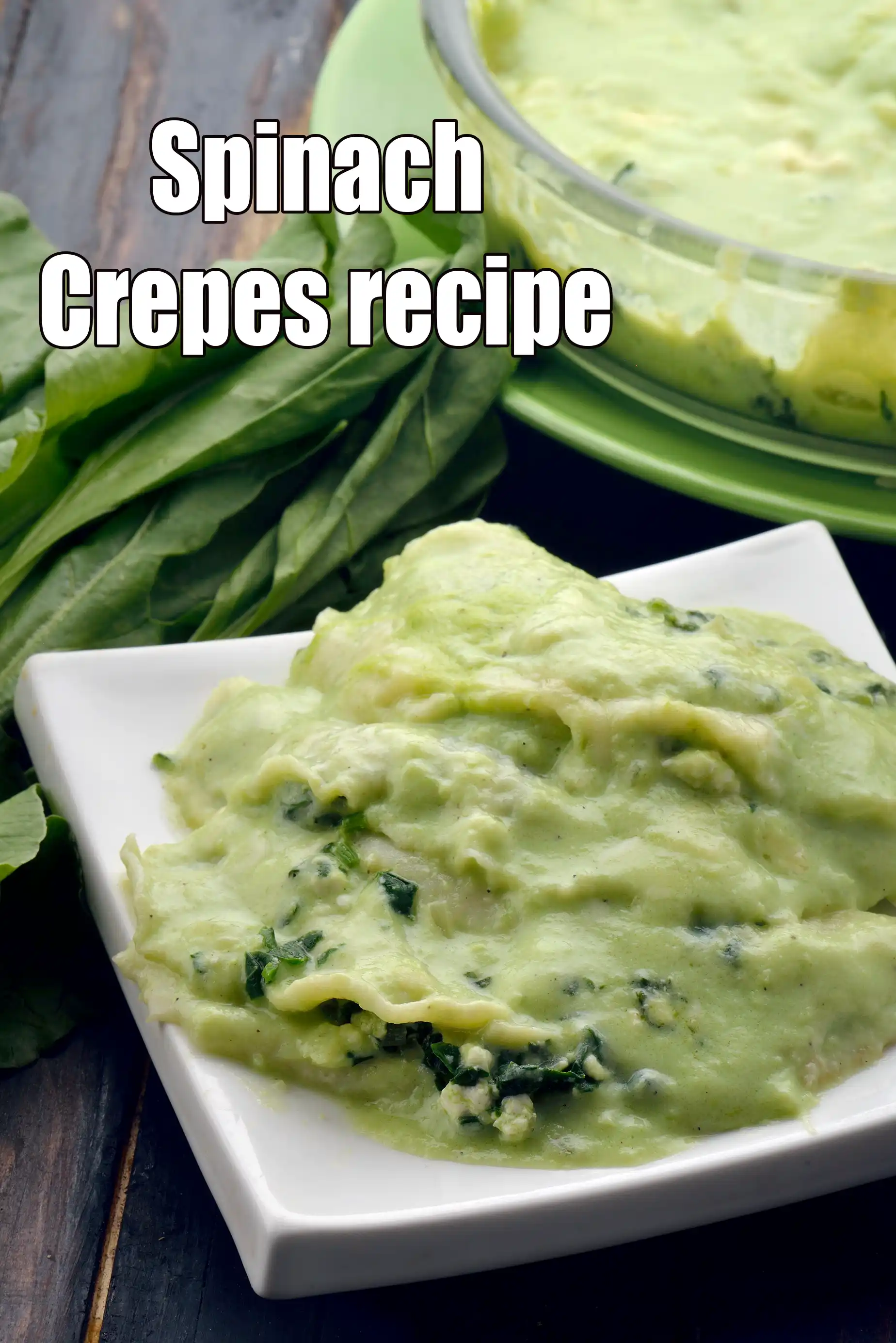 Spinach Crepes recipe, Mexican Recipes