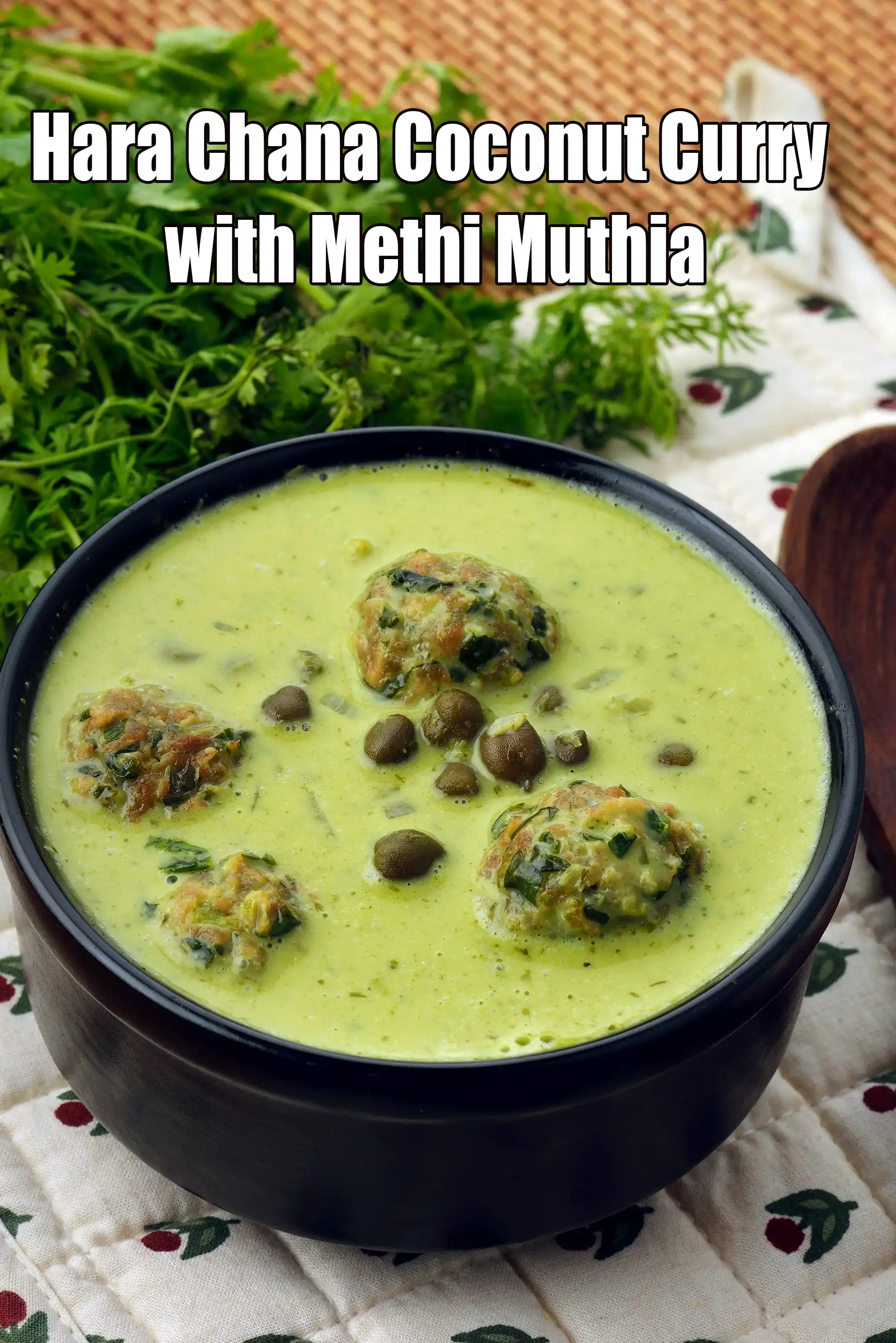Hara Chana Coconut Curry with Methi Muthia recipe, Dal Recipes, Pulse Recipes
