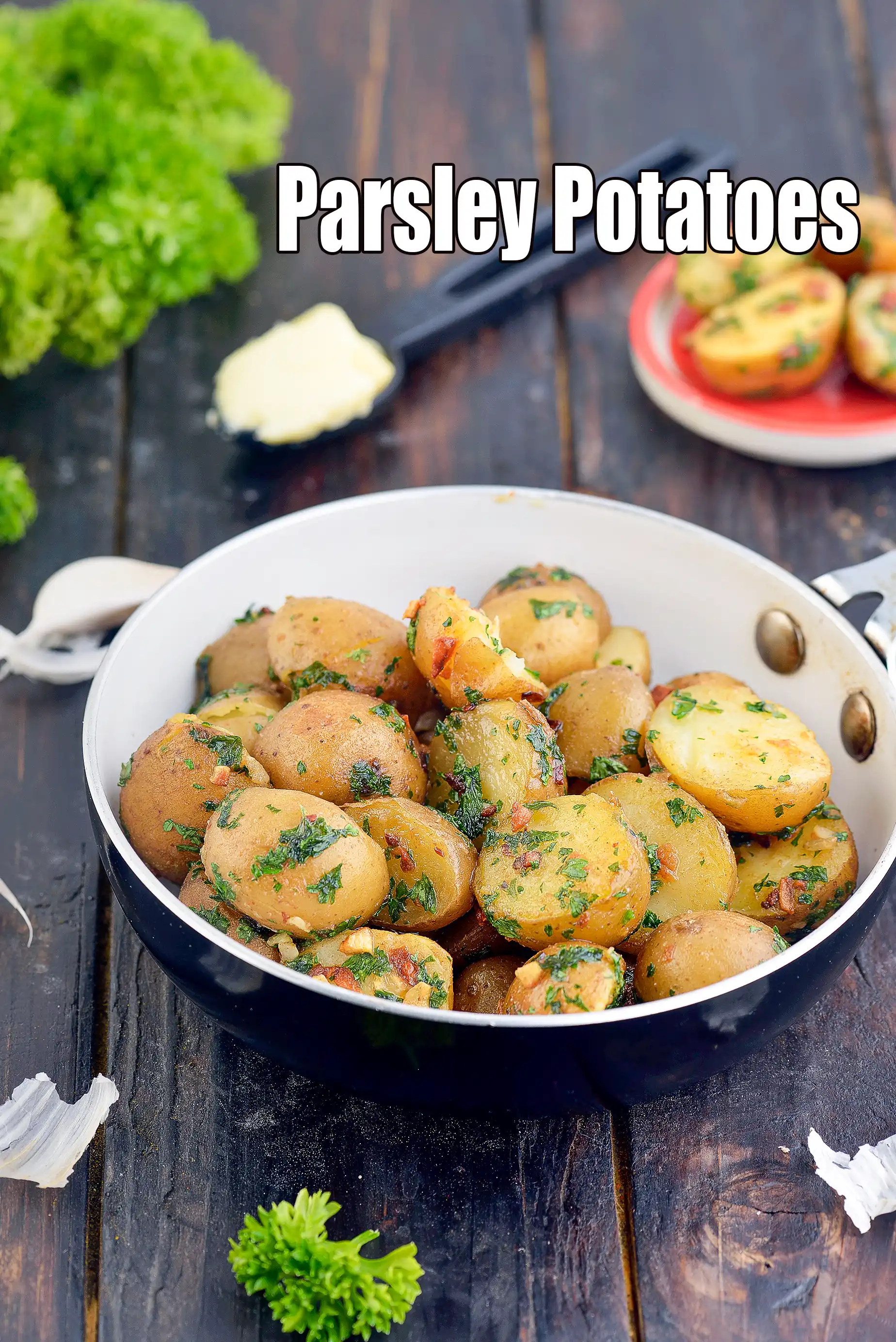 Parsley Potatoes |  Savory Stir-Fried Baby Potatoes |  Buttered Parsley Baby Potatoes |