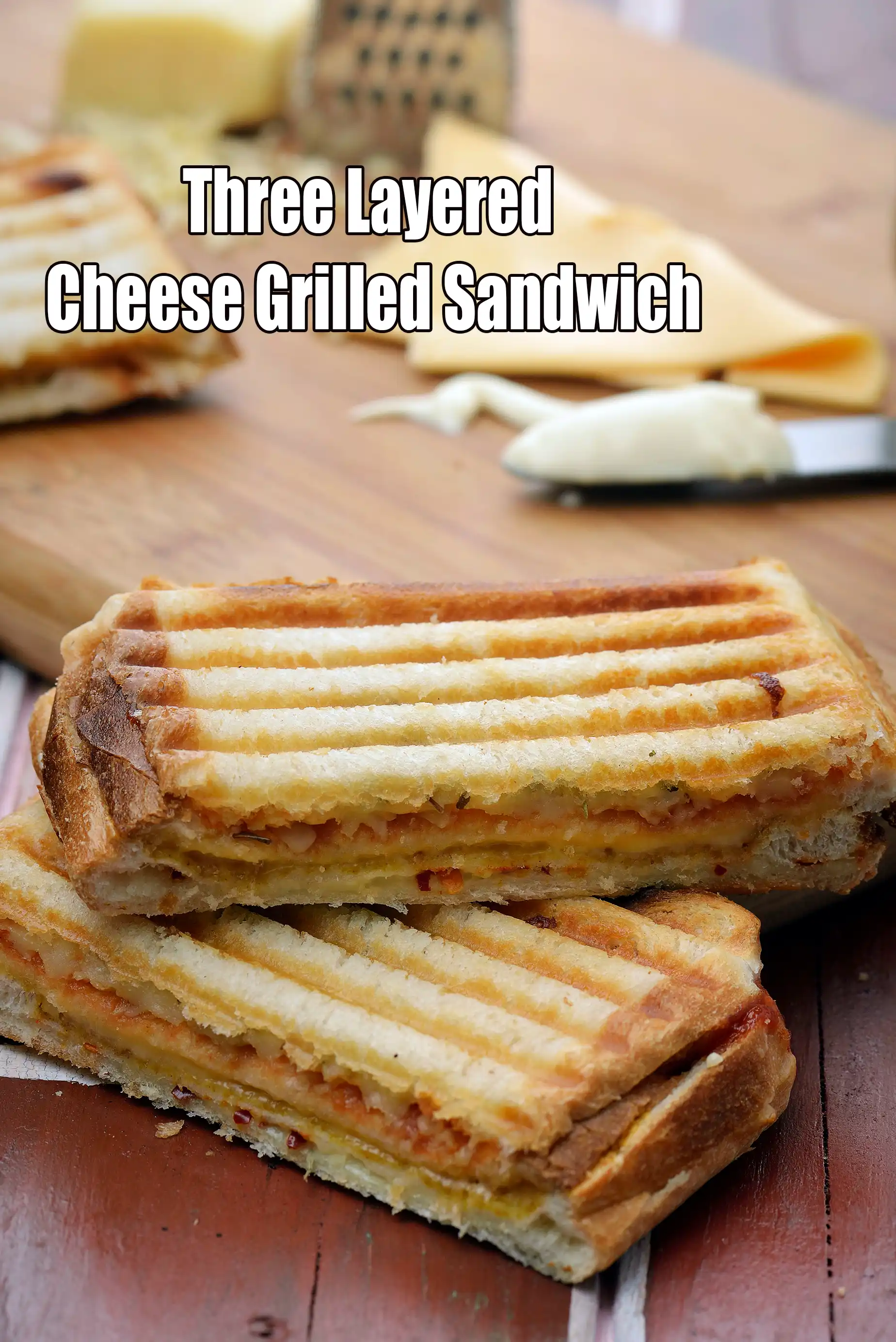 three layered cheese grilled sandwich| kids triple cheese grill sandwich |