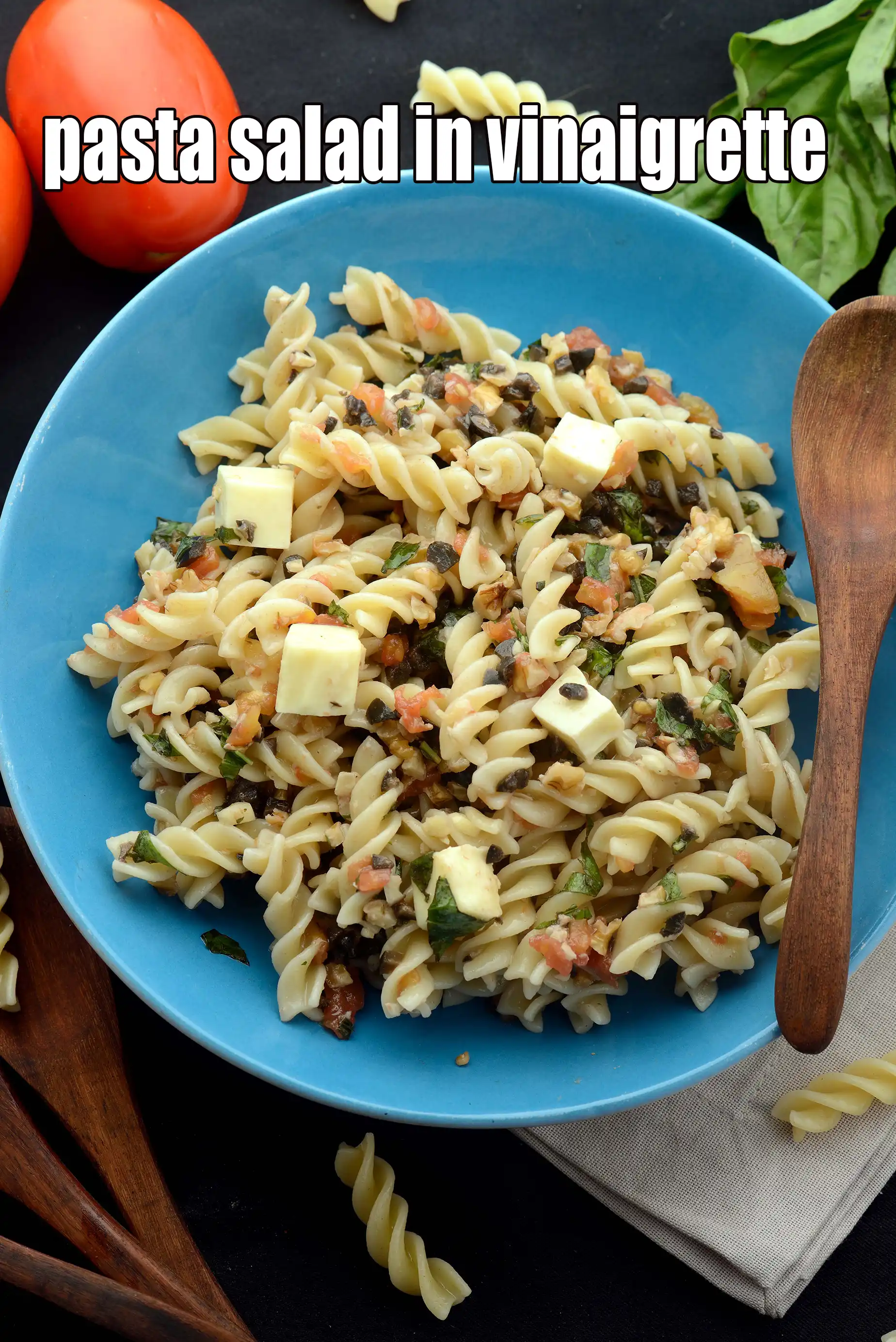 pasta salad in vinaigrette | Indian style tomato pasta salad in basil vinaigrette dressing |