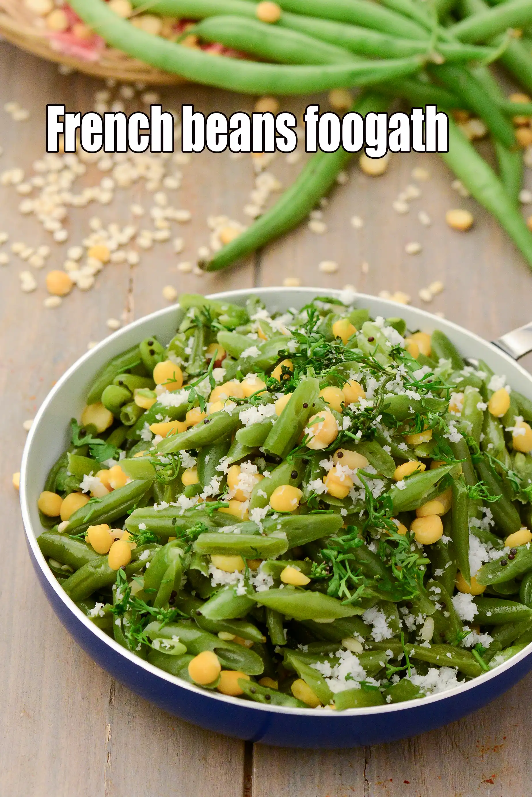 French beans foogath recipe | Goan style French beans foogath | healthy South Indian stir fry |