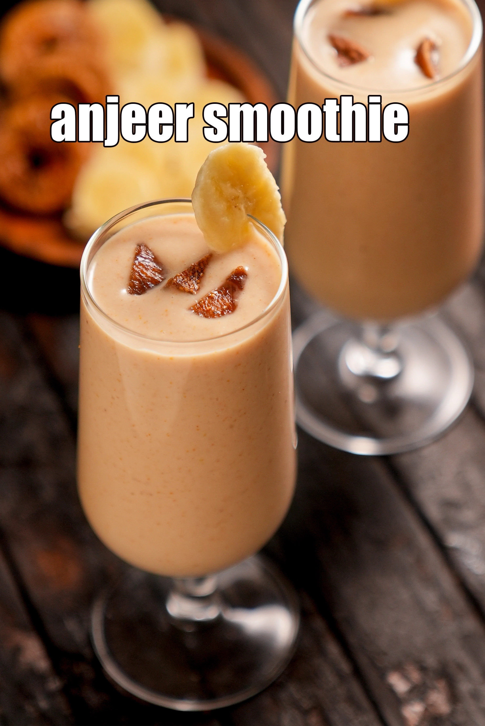 anjeer smoothie recipe | Indian anjeer banana milkshake | dried fig banana drink |
