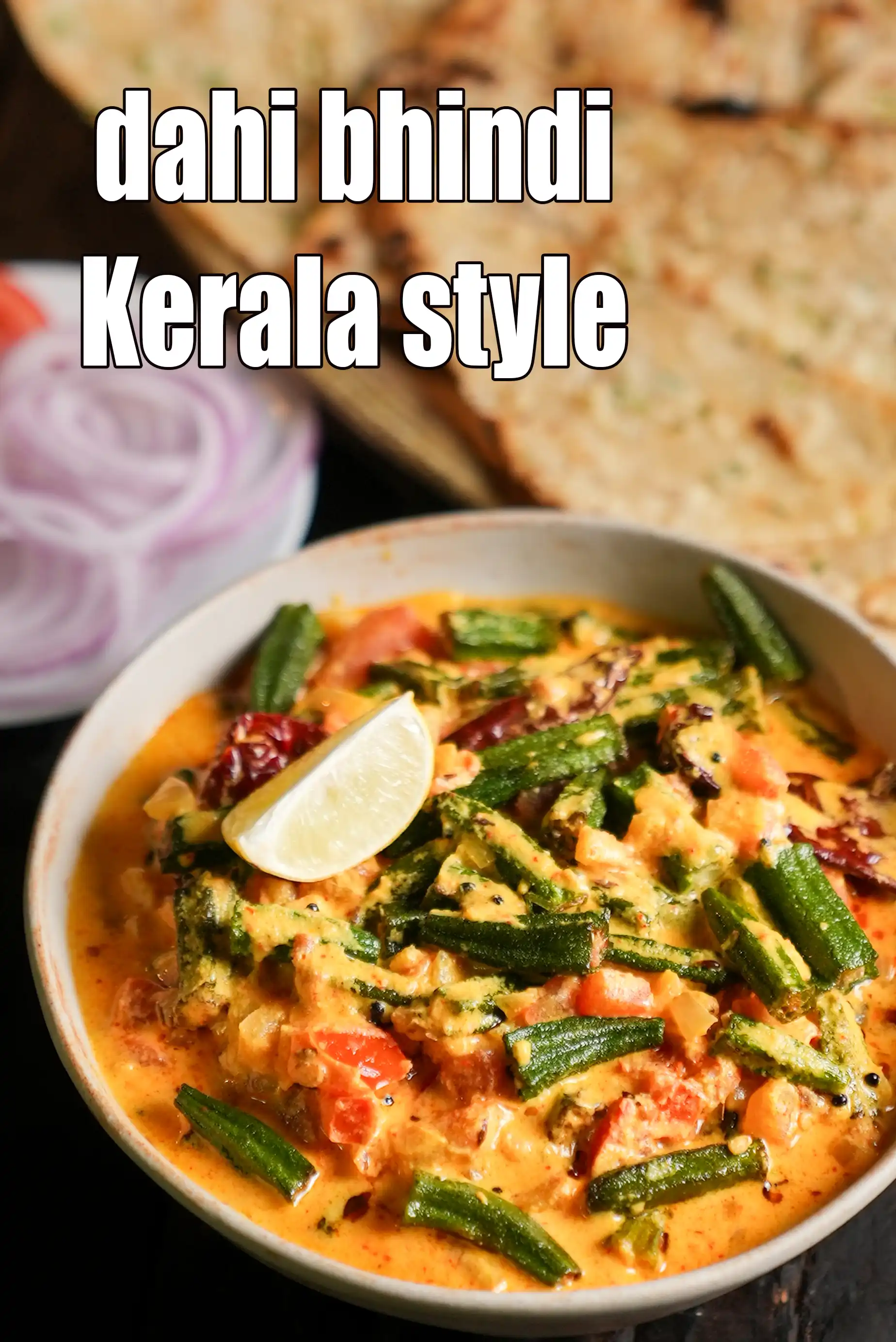 dahi bhindi recipe | Kerala style dahi bhindi | South Indian dahi bhindi | okra yoghurt gravy |