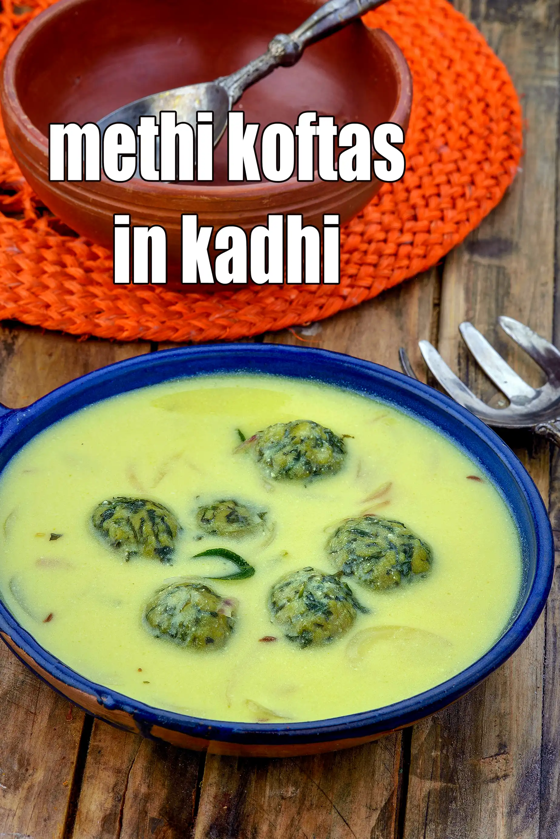 methi koftas in kadhi recipe | veg methi kofta curry | Indian style kofta kadhi |