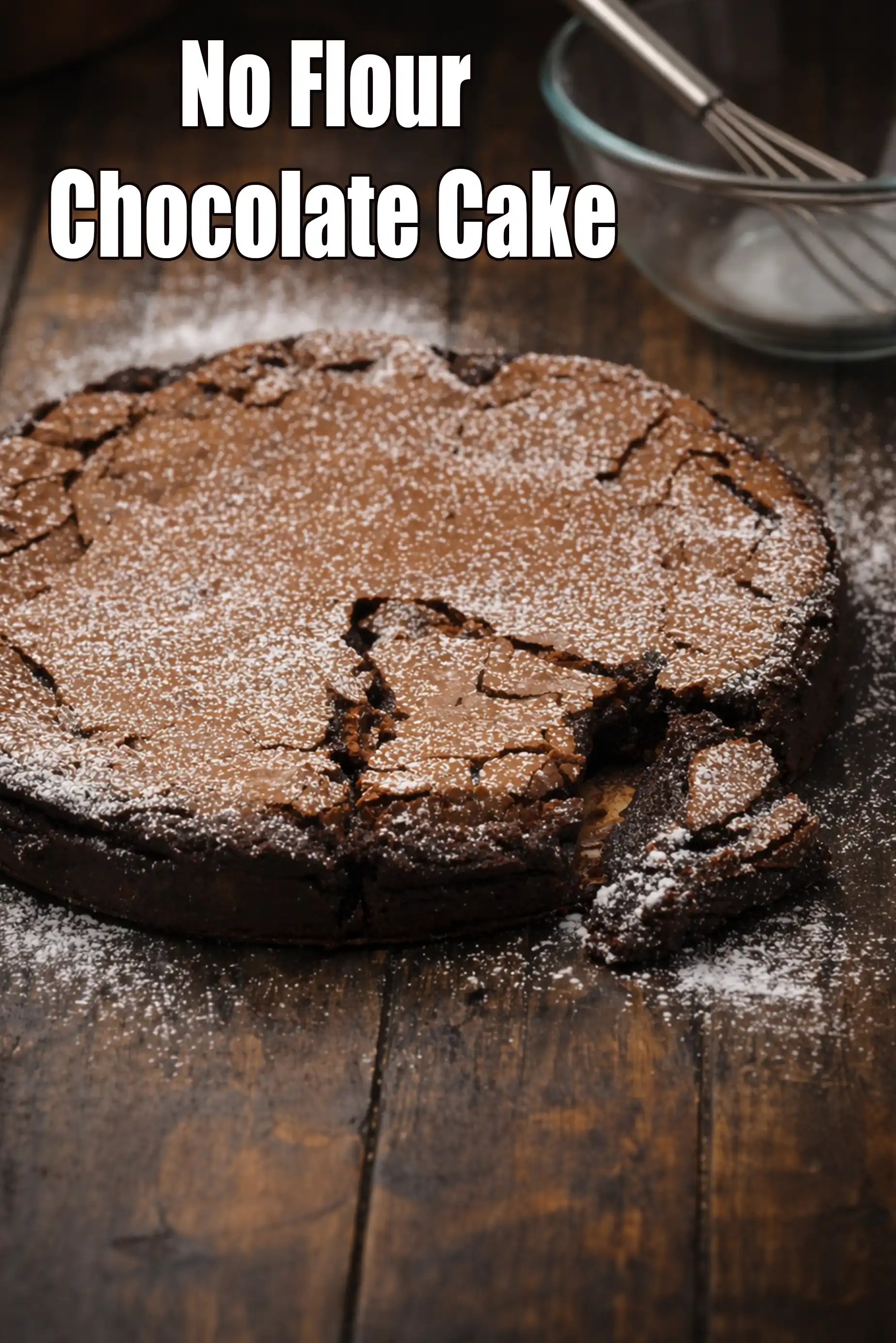 No Flour Chocolate Cake,  Flourless Chocolate Cake Recipe