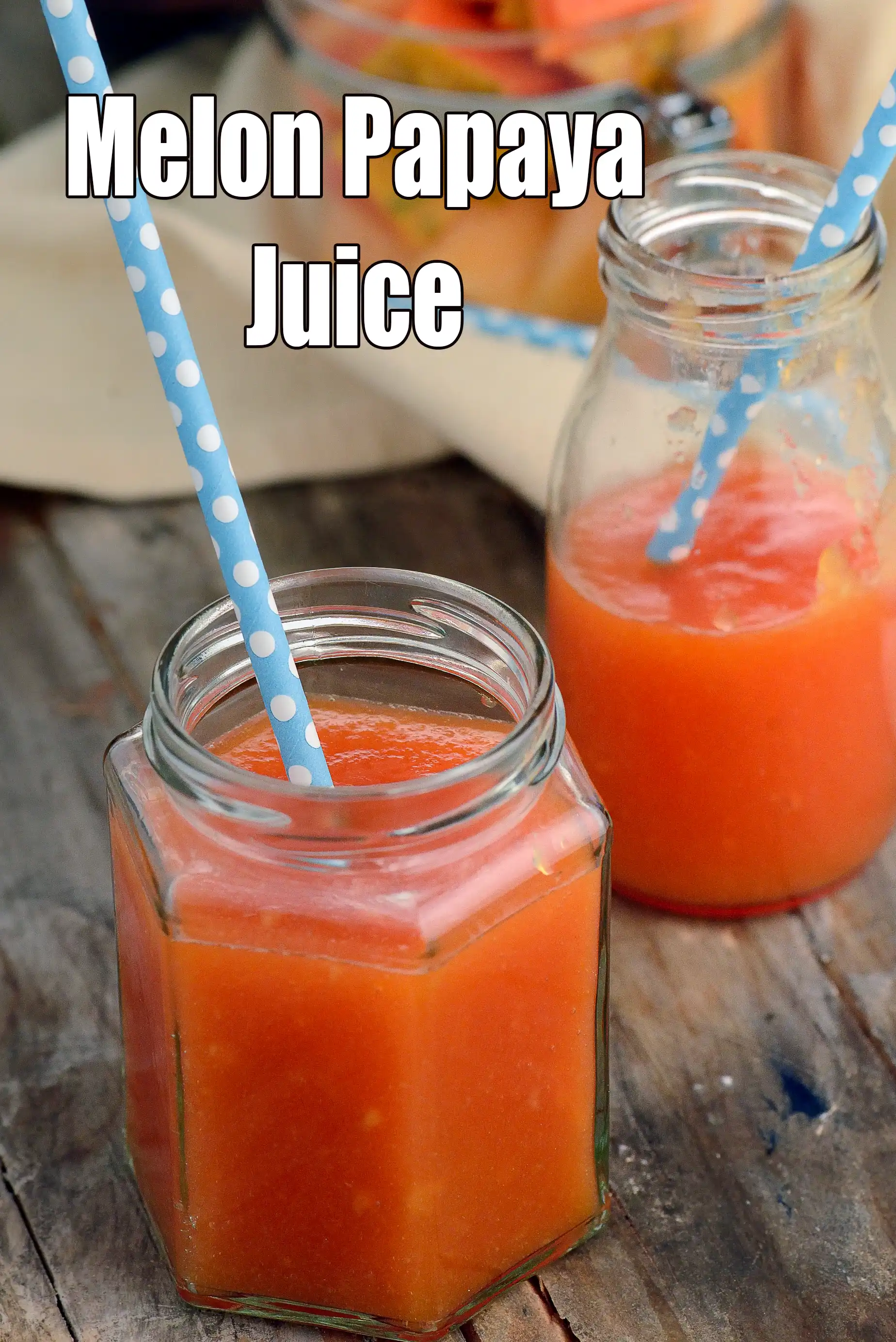 Melon Papaya Juice Recipe (Papaya Muskmelon Juice)