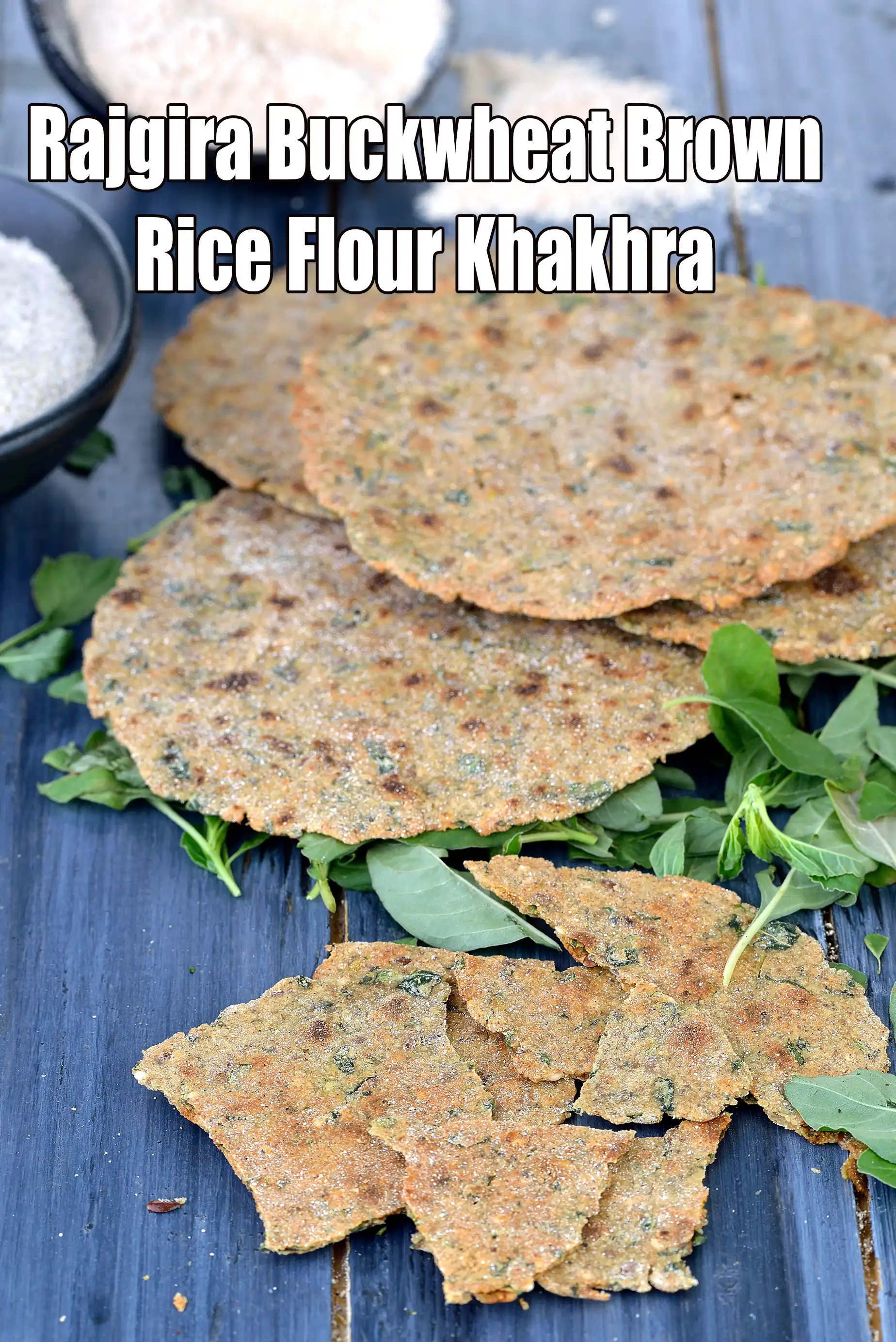 Rajgira Buckwheat Brown Rice Flour Khakhra Recipe
